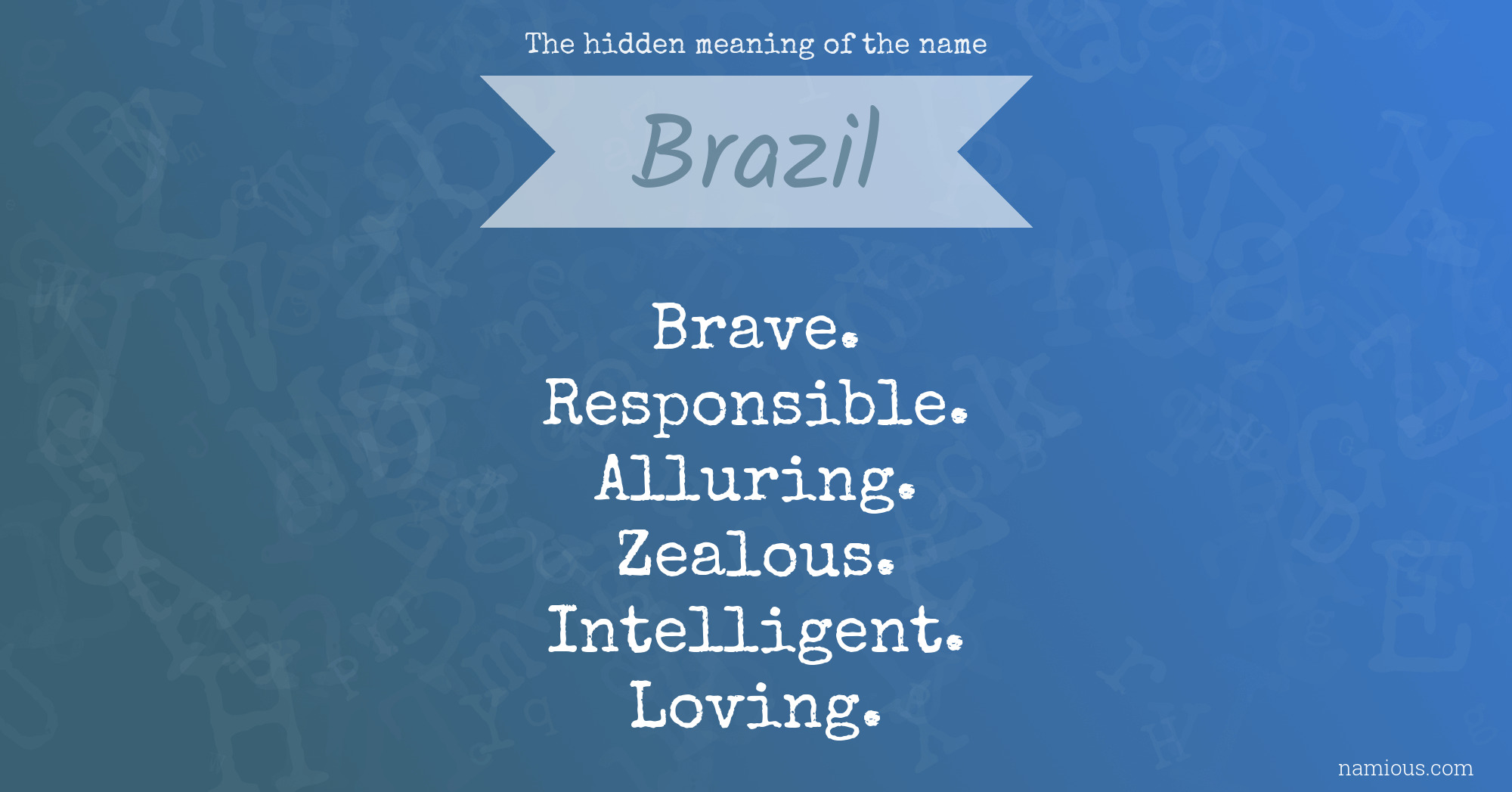 The hidden meaning of the name Brazil