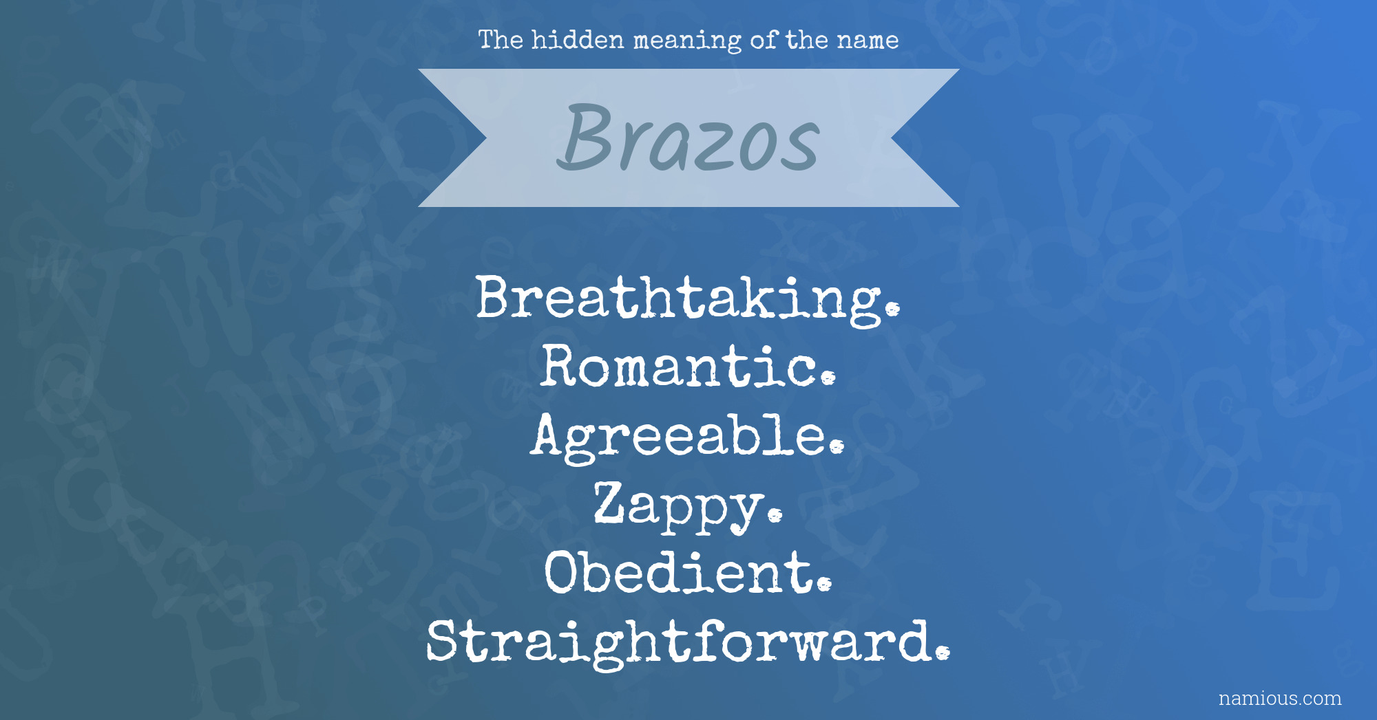 The hidden meaning of the name Brazos