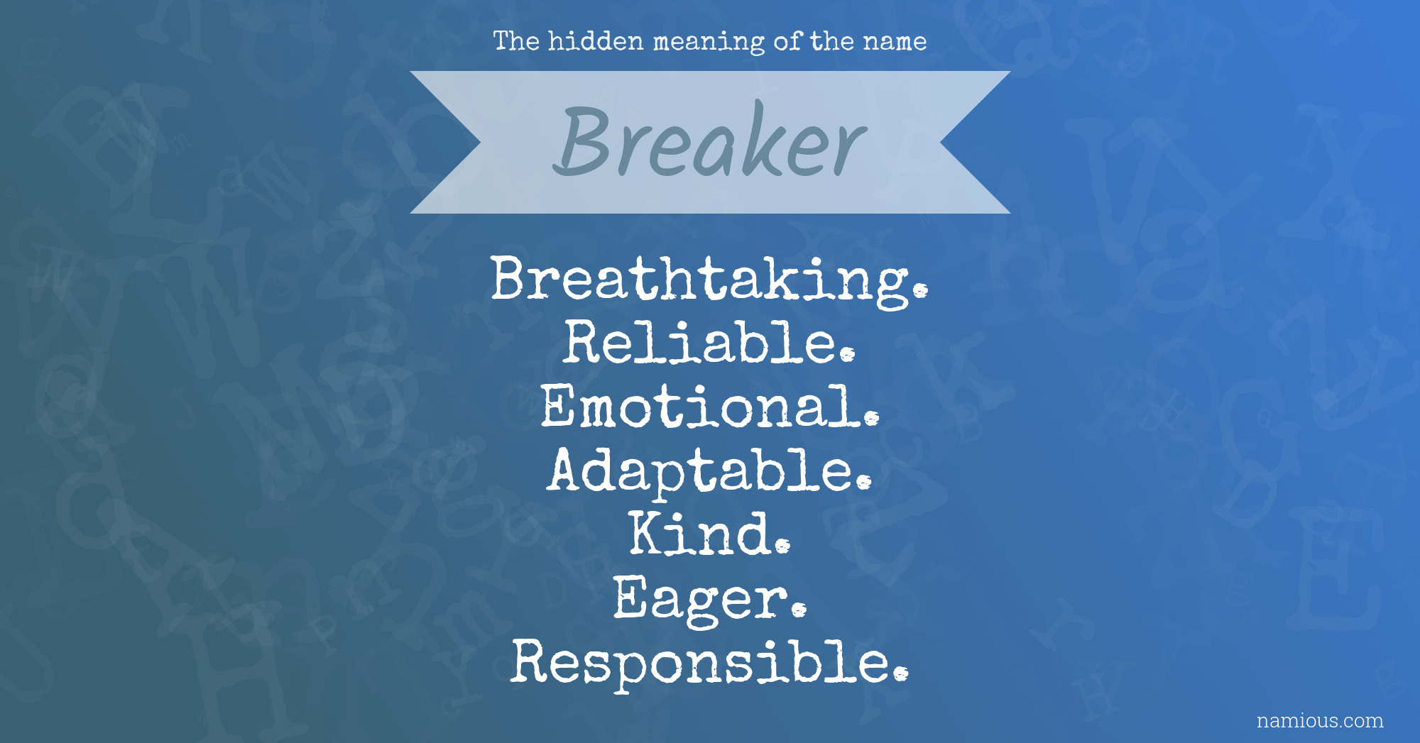 The hidden meaning of the name Breaker