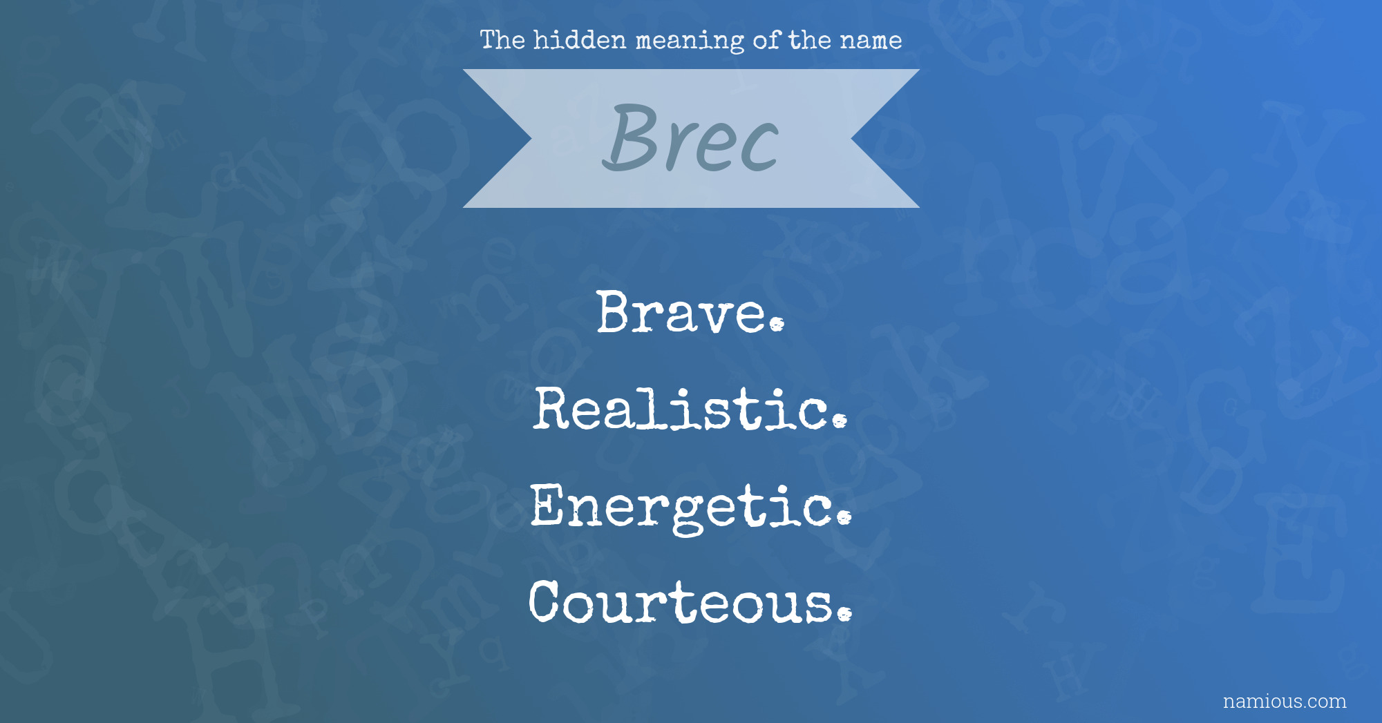 The hidden meaning of the name Brec