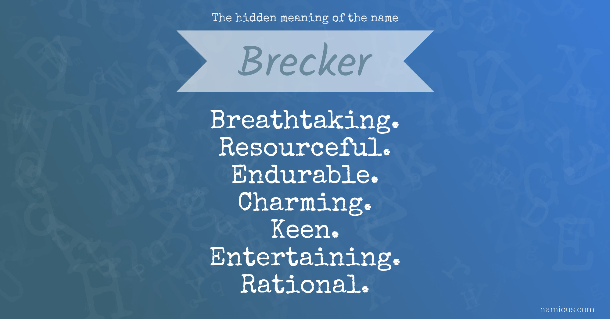 The hidden meaning of the name Brecker