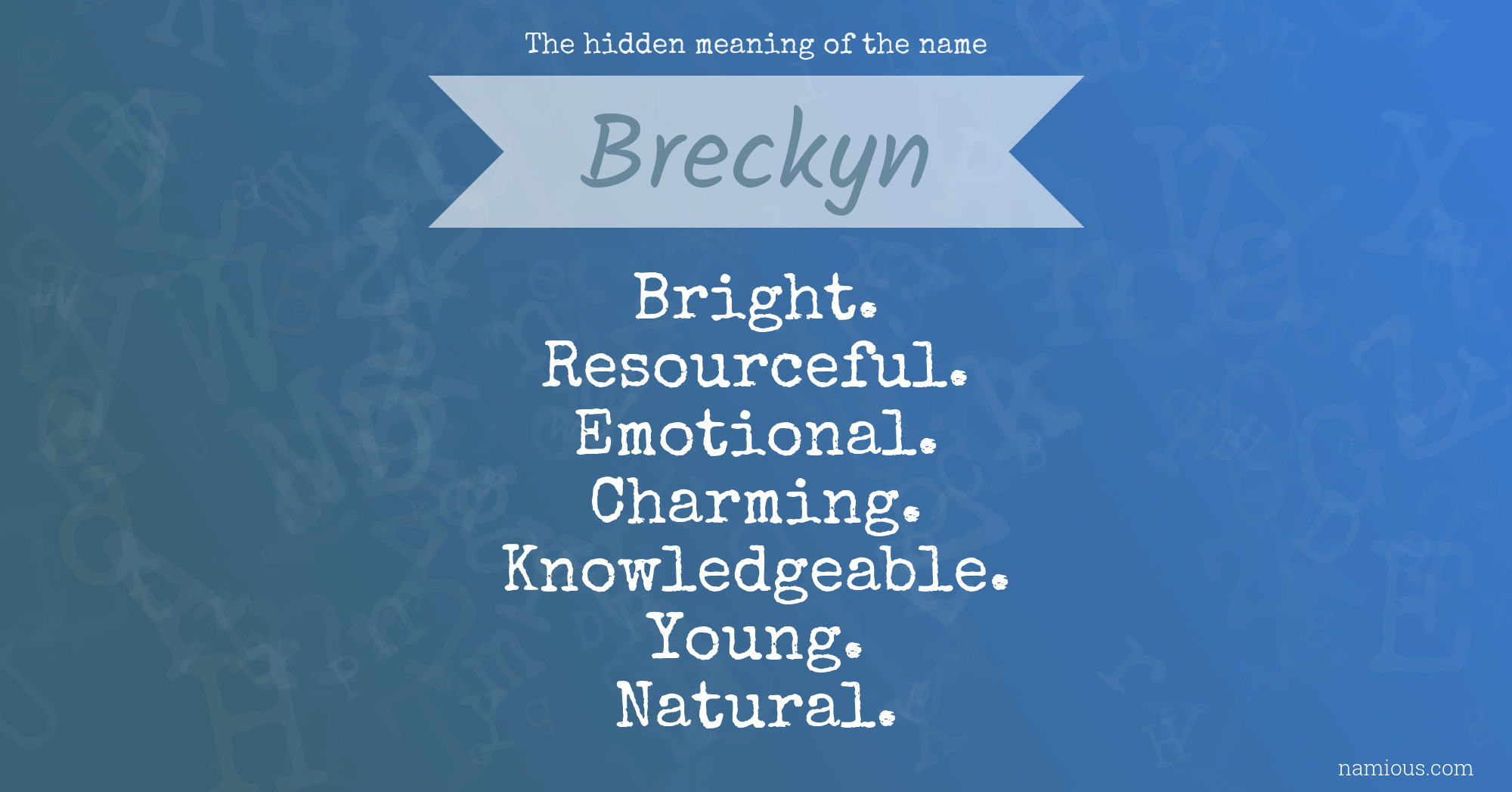 The hidden meaning of the name Breckyn