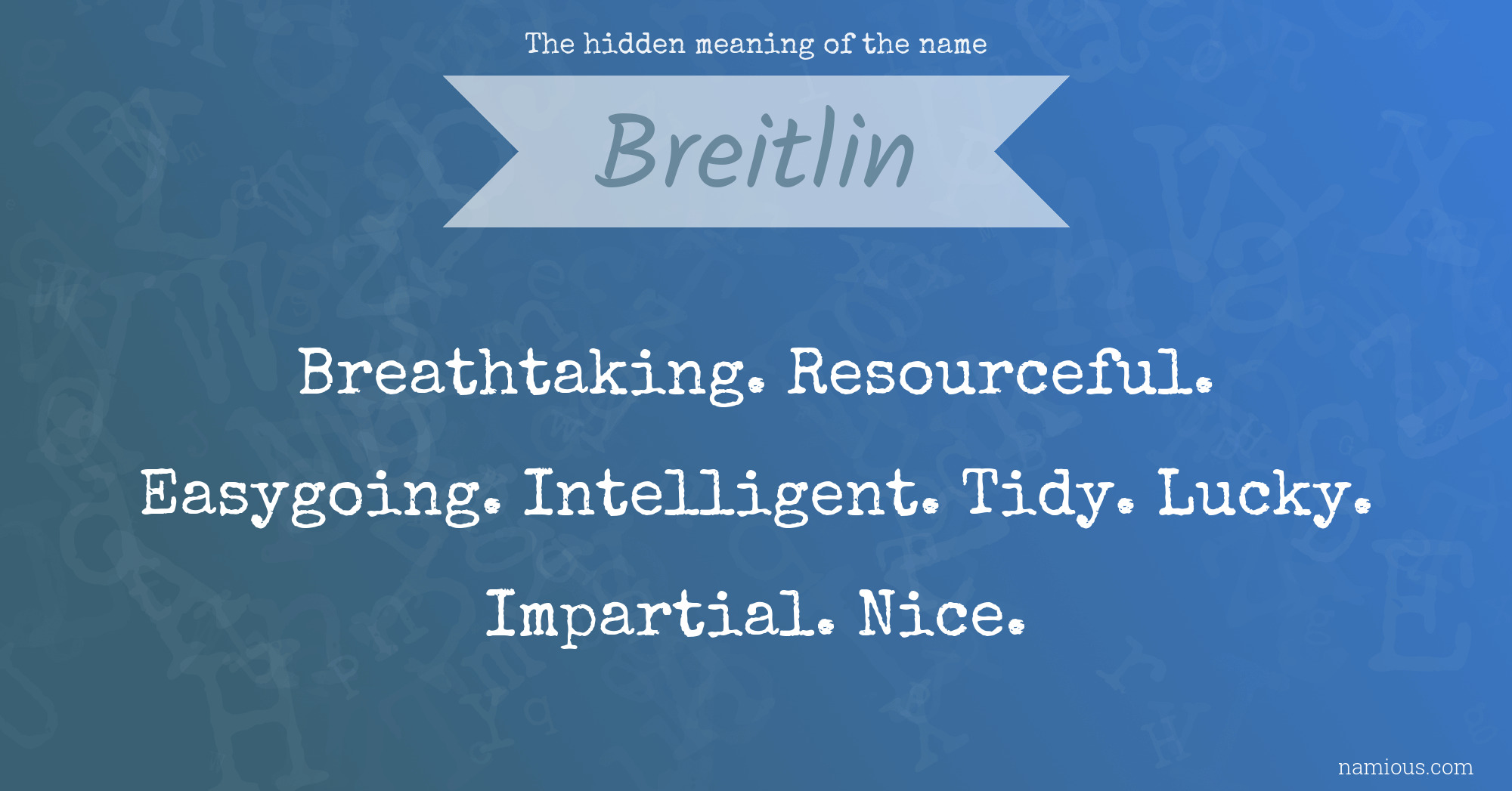 The hidden meaning of the name Breitlin