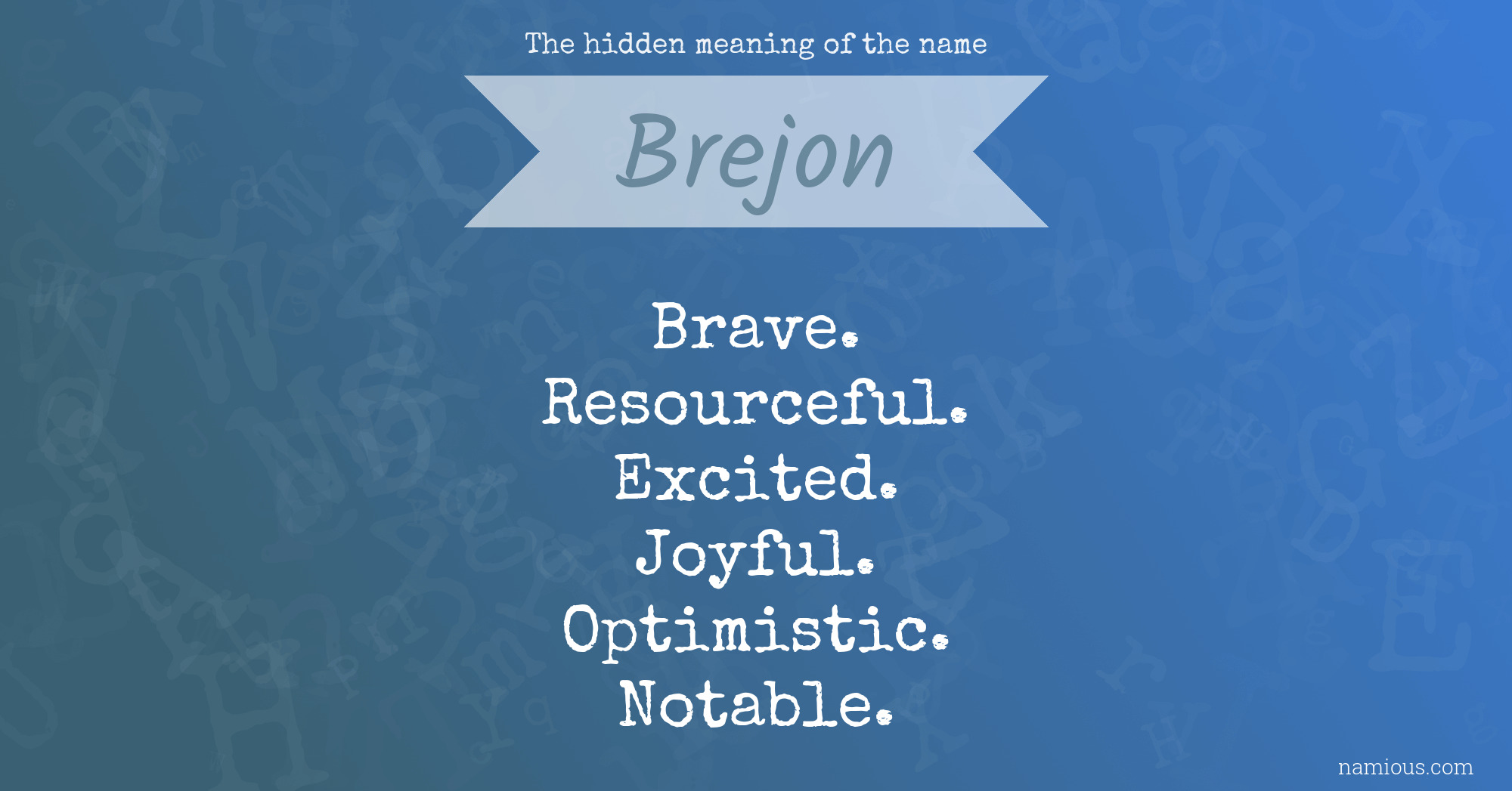 The hidden meaning of the name Brejon