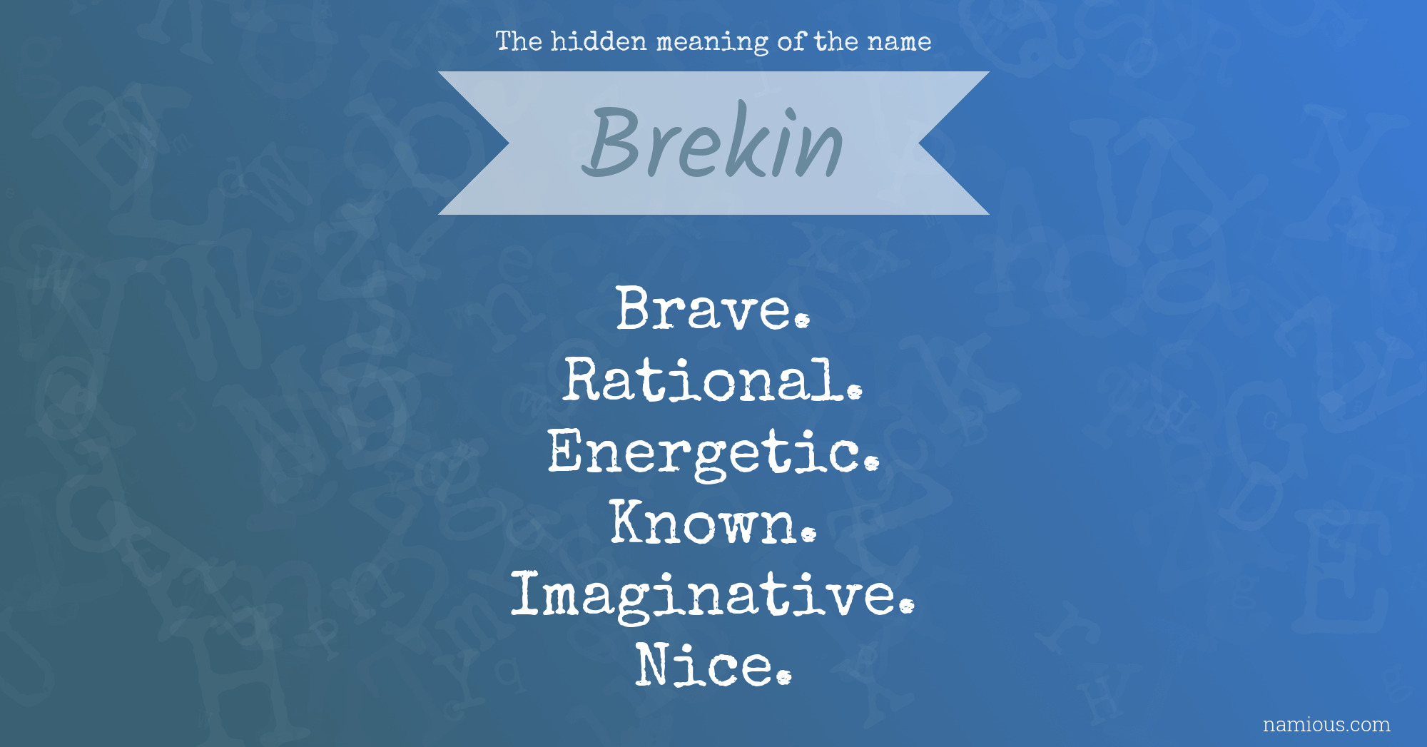 The hidden meaning of the name Brekin