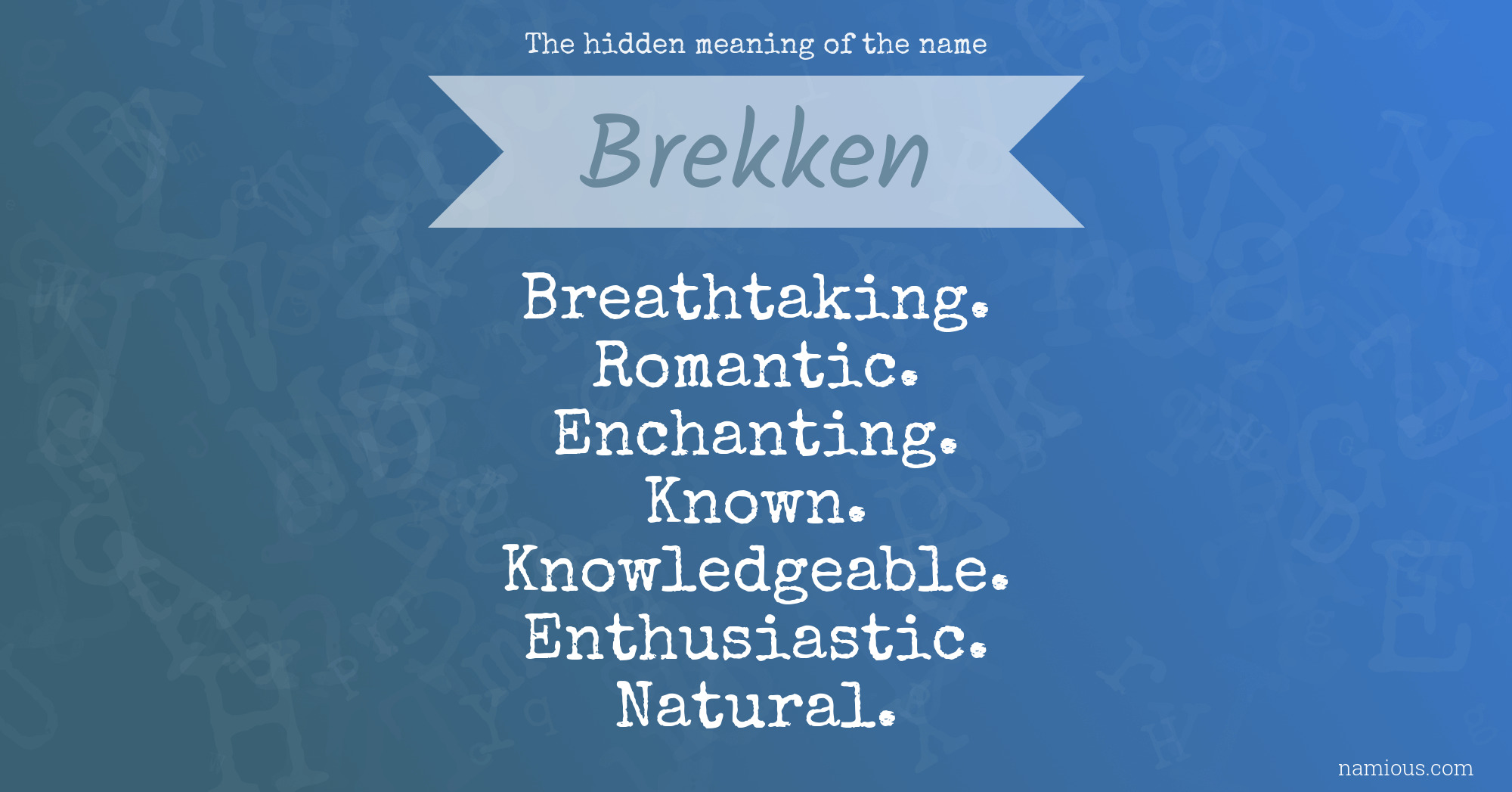 The hidden meaning of the name Brekken