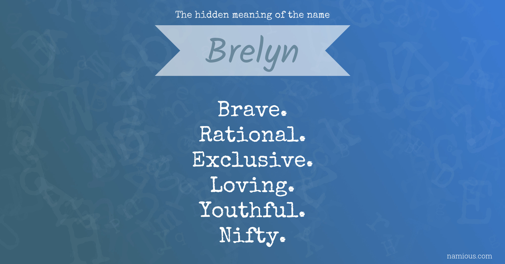 The hidden meaning of the name Brelyn