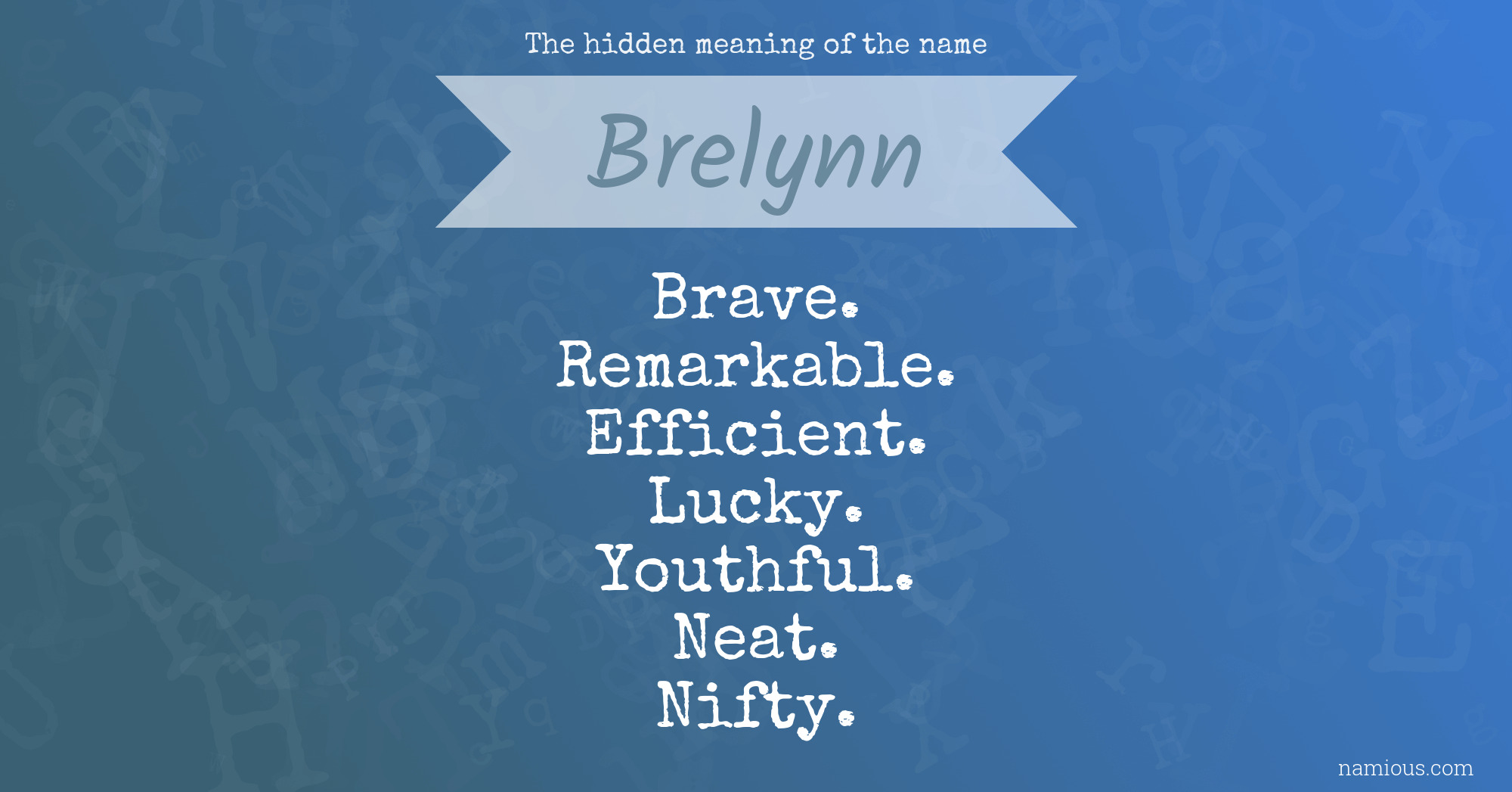 The hidden meaning of the name Brelynn