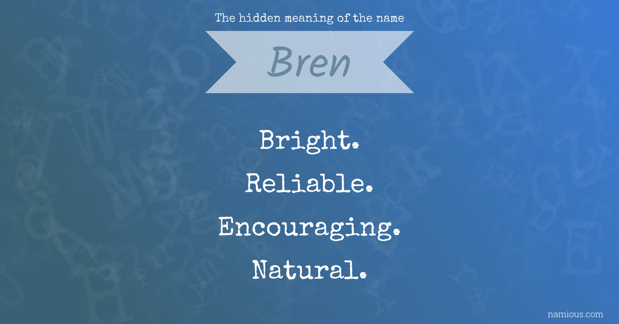 The hidden meaning of the name Bren