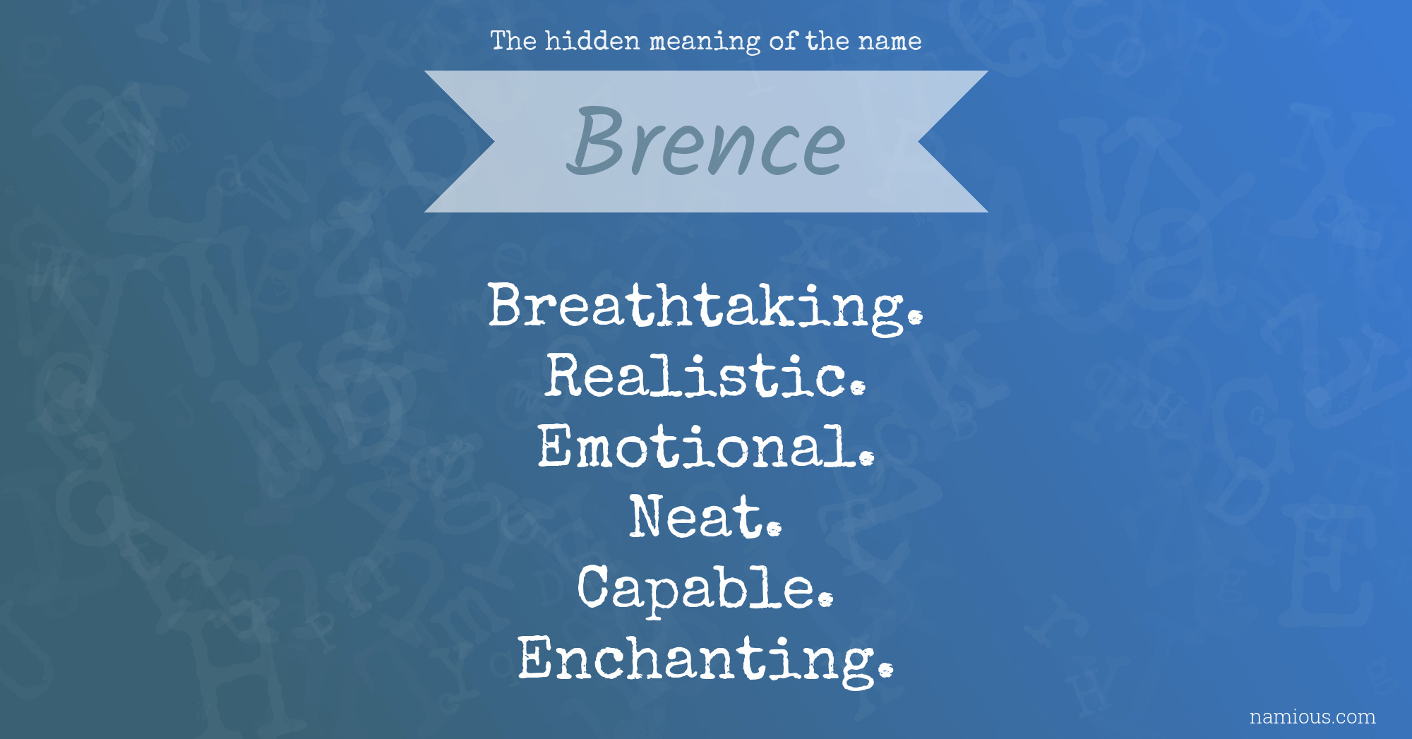 The hidden meaning of the name Brence