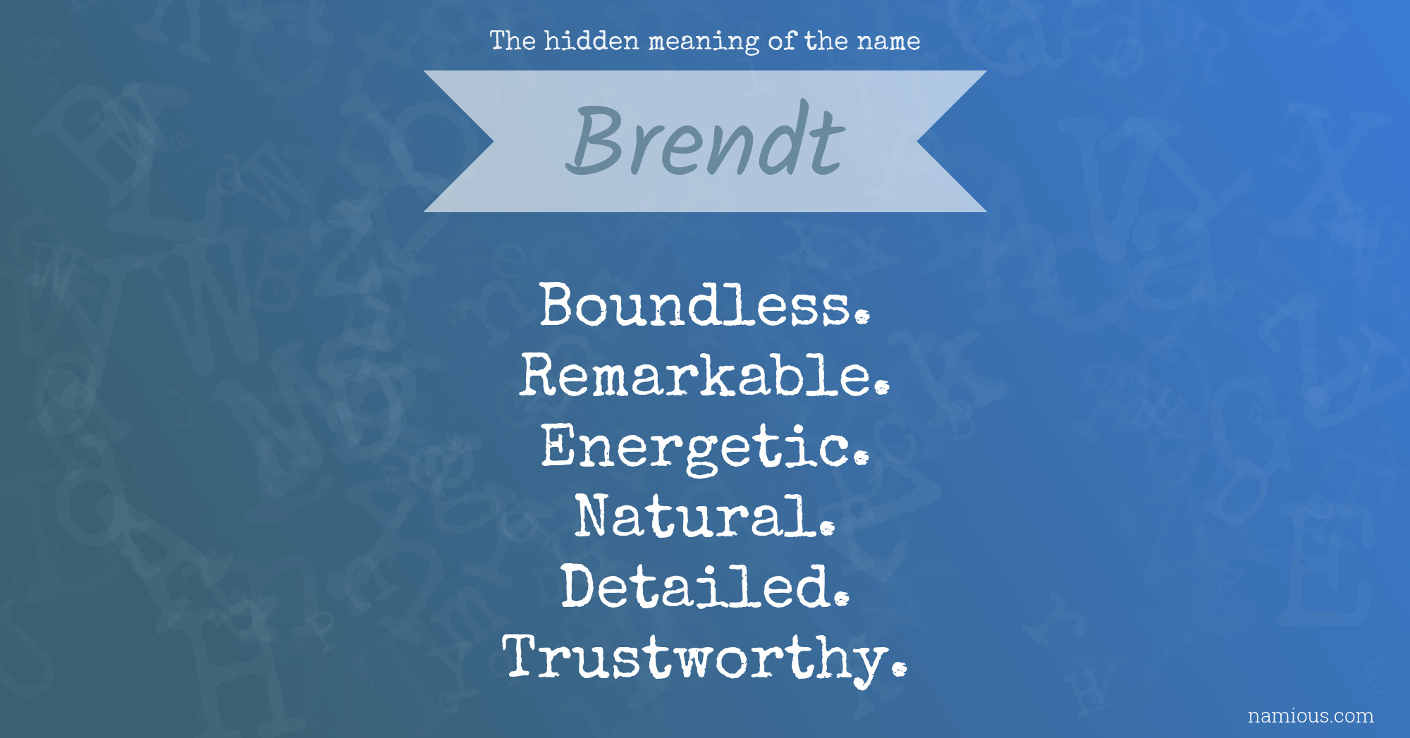 The hidden meaning of the name Brendt