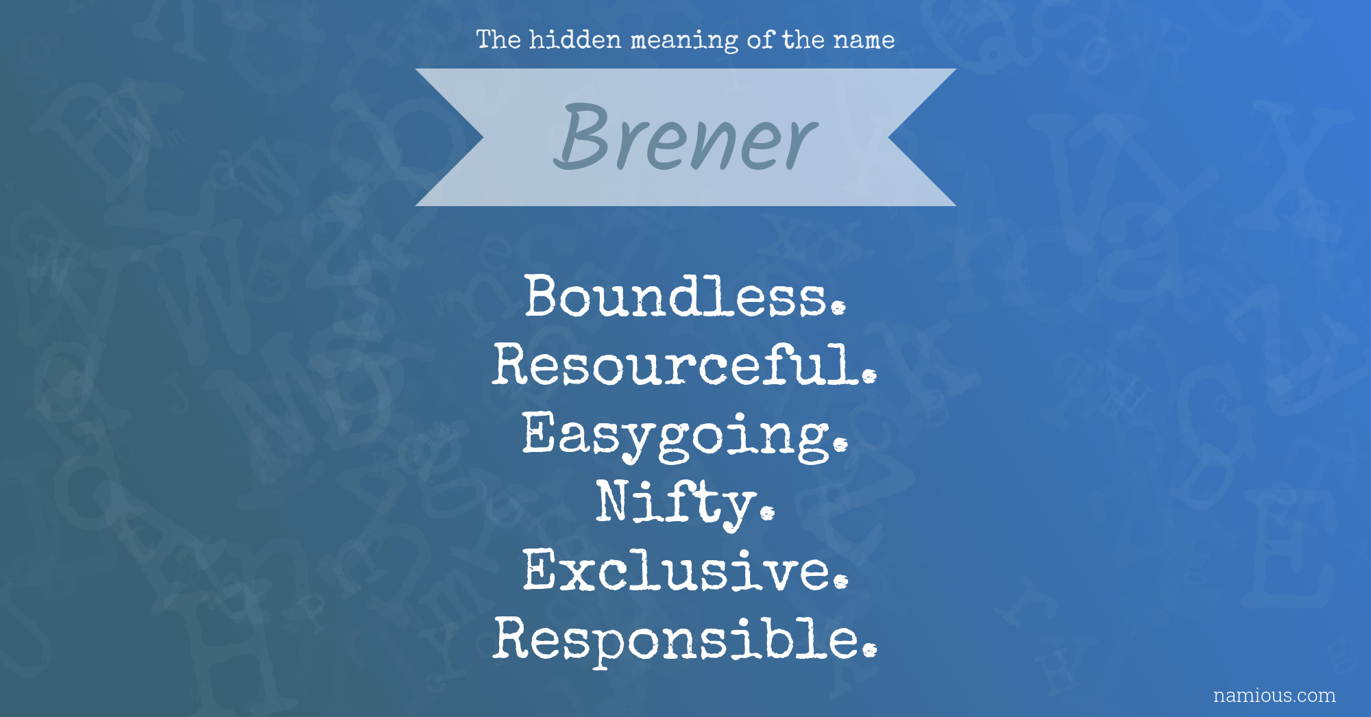 The hidden meaning of the name Brener