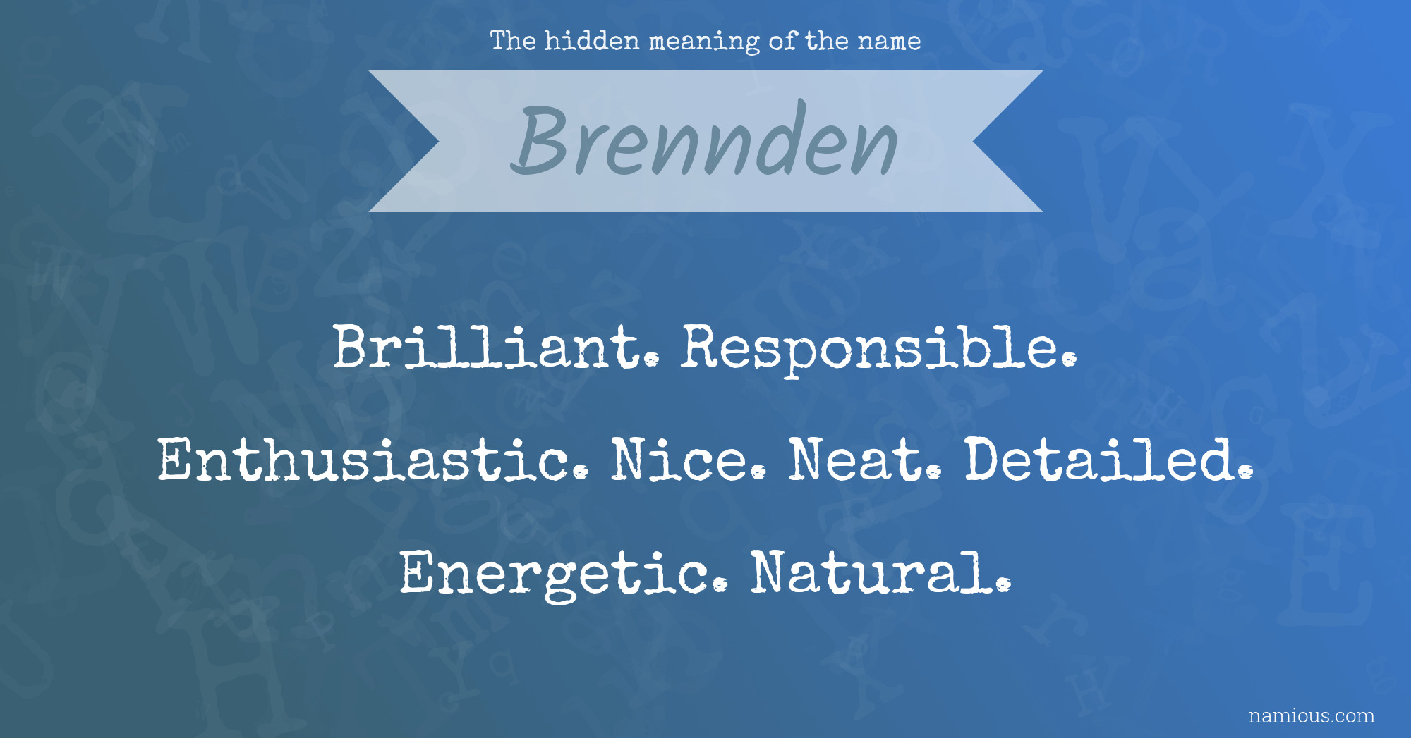 The hidden meaning of the name Brennden