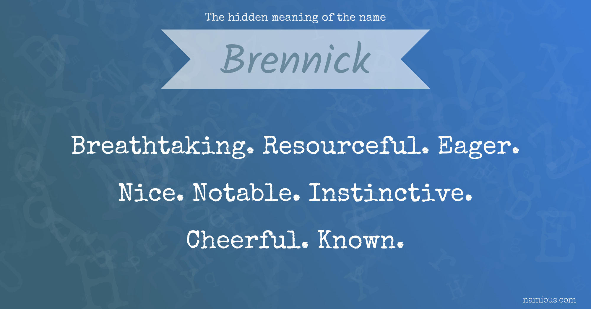 The hidden meaning of the name Brennick