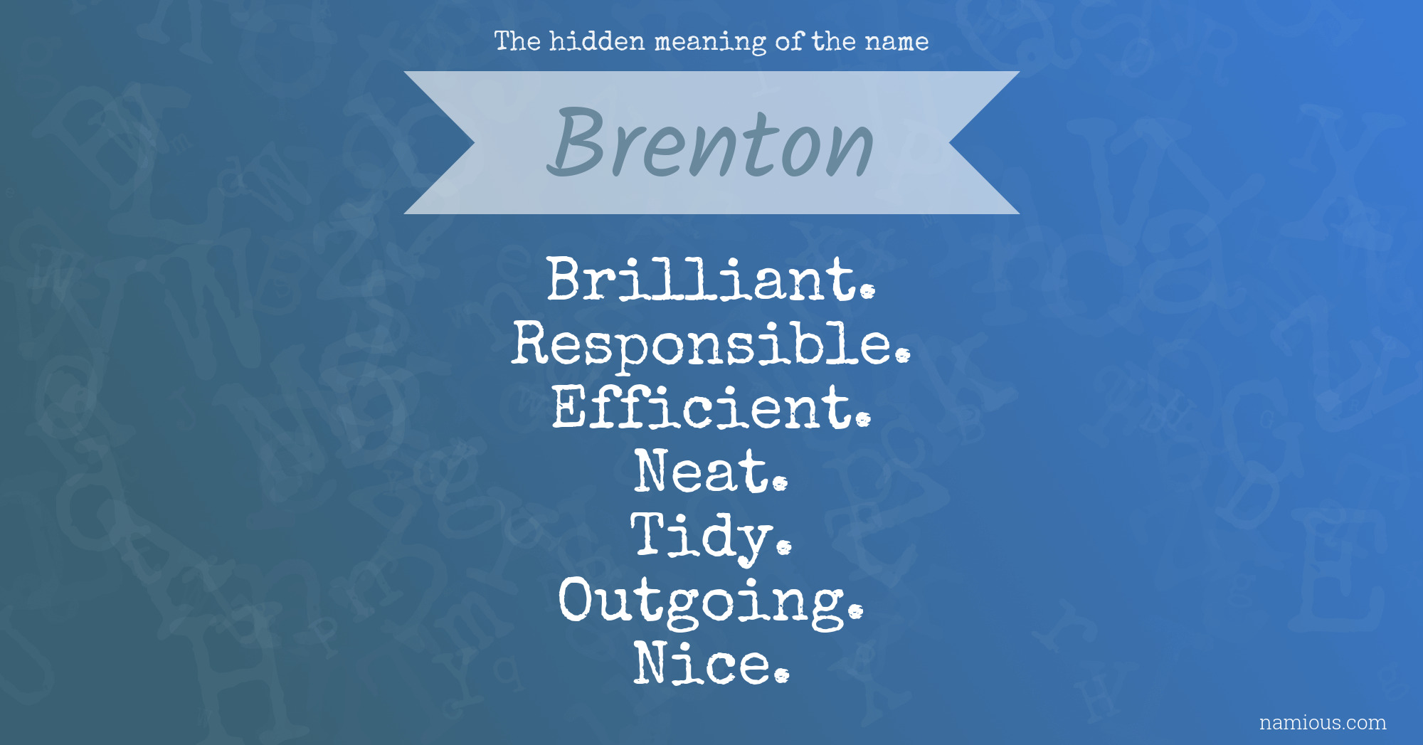 The hidden meaning of the name Brenton