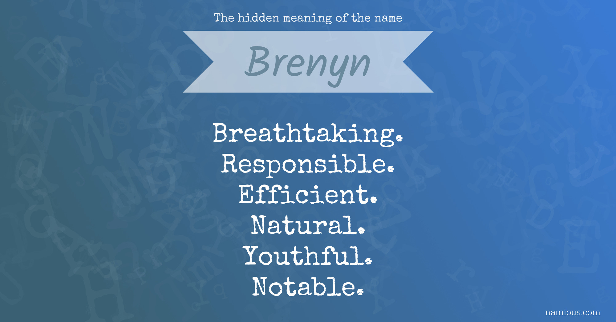 The hidden meaning of the name Brenyn