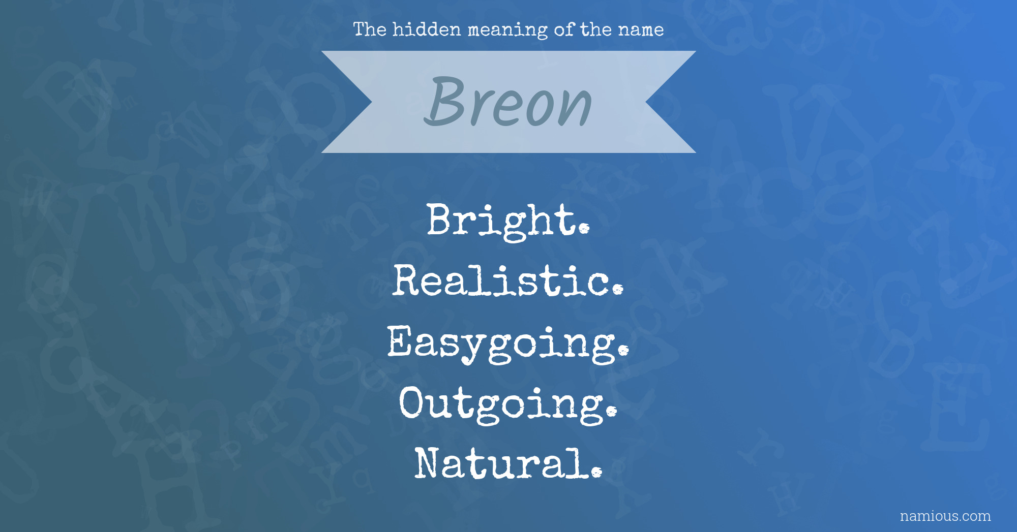 The hidden meaning of the name Breon