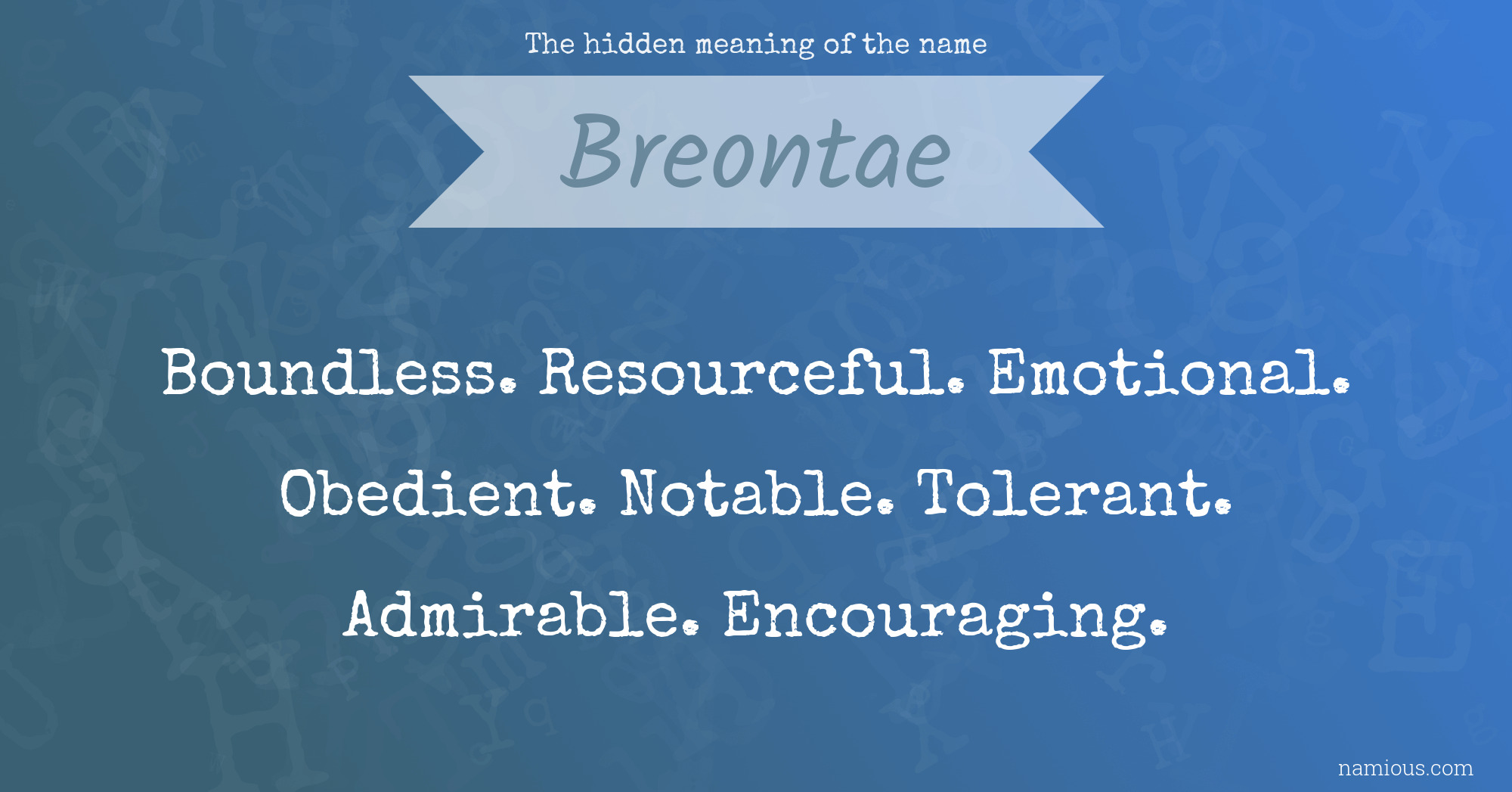 The hidden meaning of the name Breontae