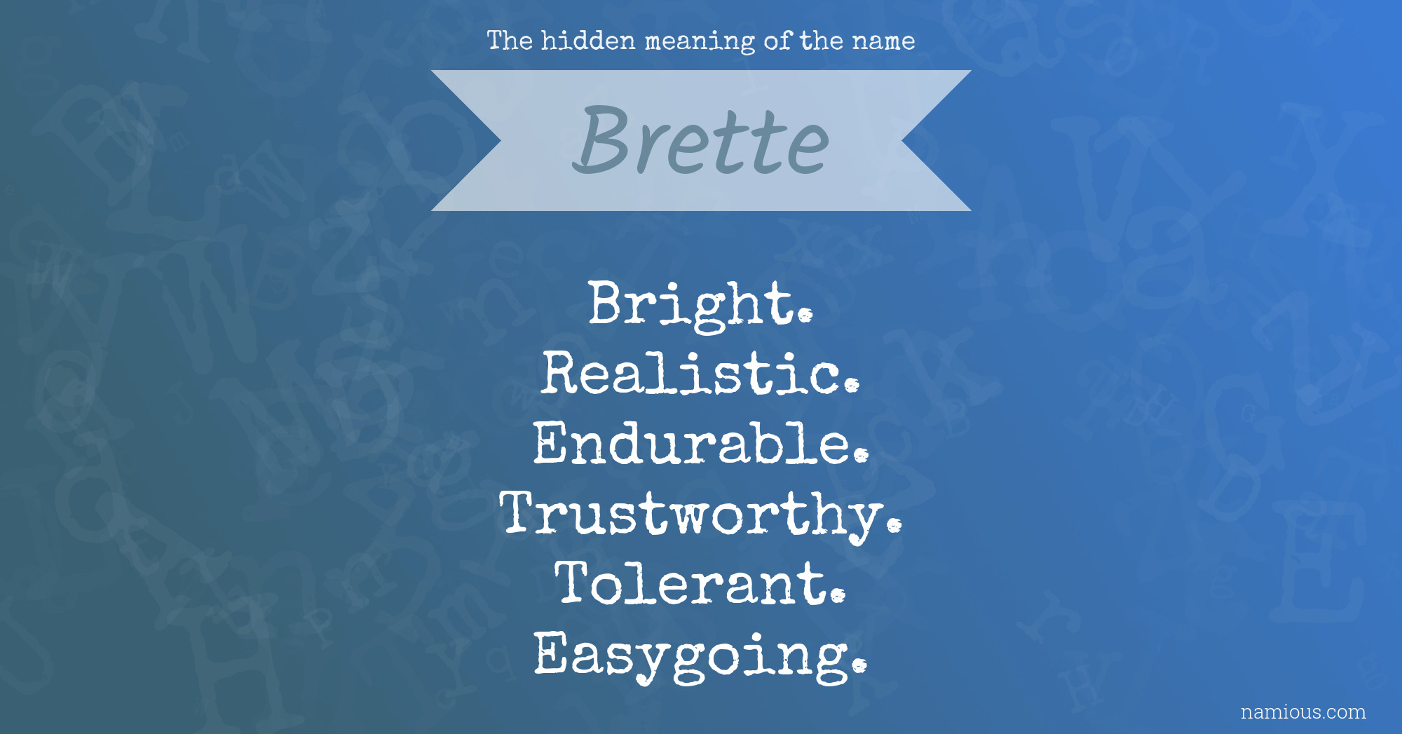 The hidden meaning of the name Brette