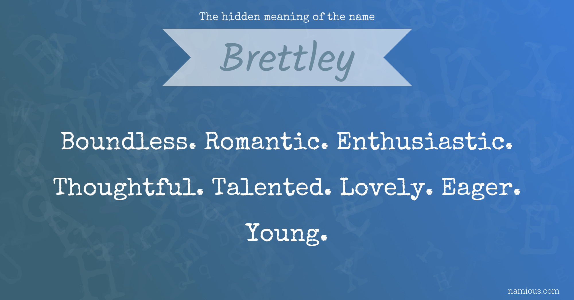 The hidden meaning of the name Brettley