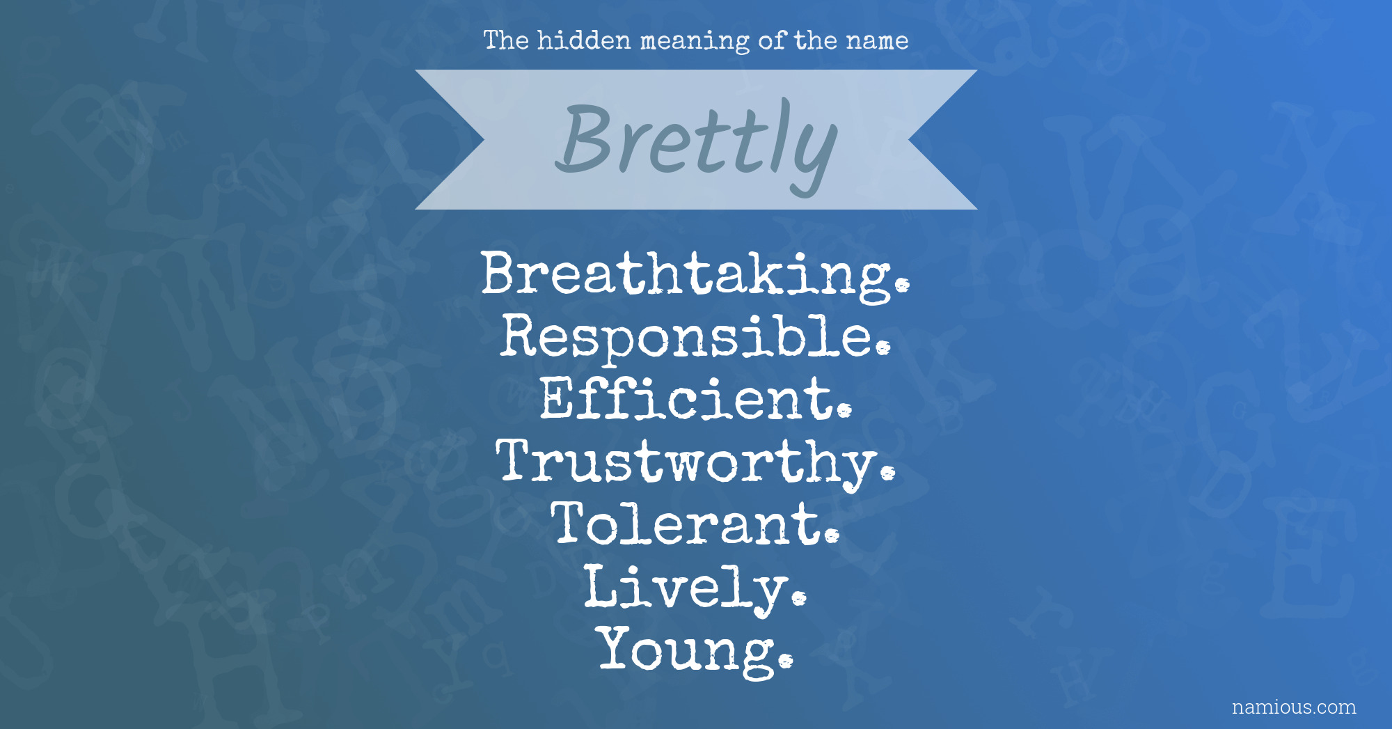 The hidden meaning of the name Brettly