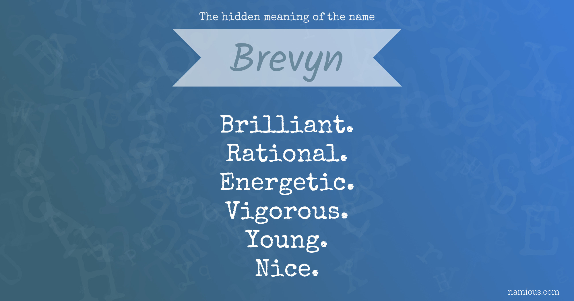 The hidden meaning of the name Brevyn