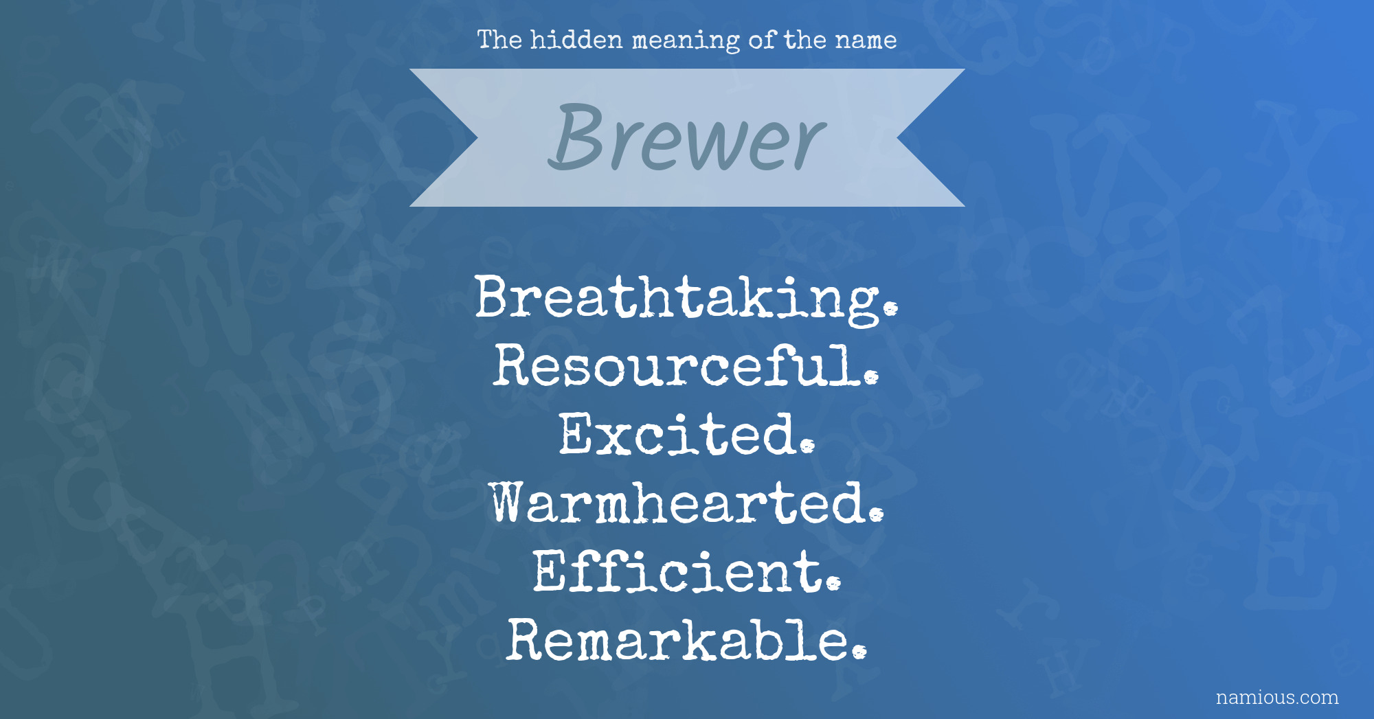 The hidden meaning of the name Brewer