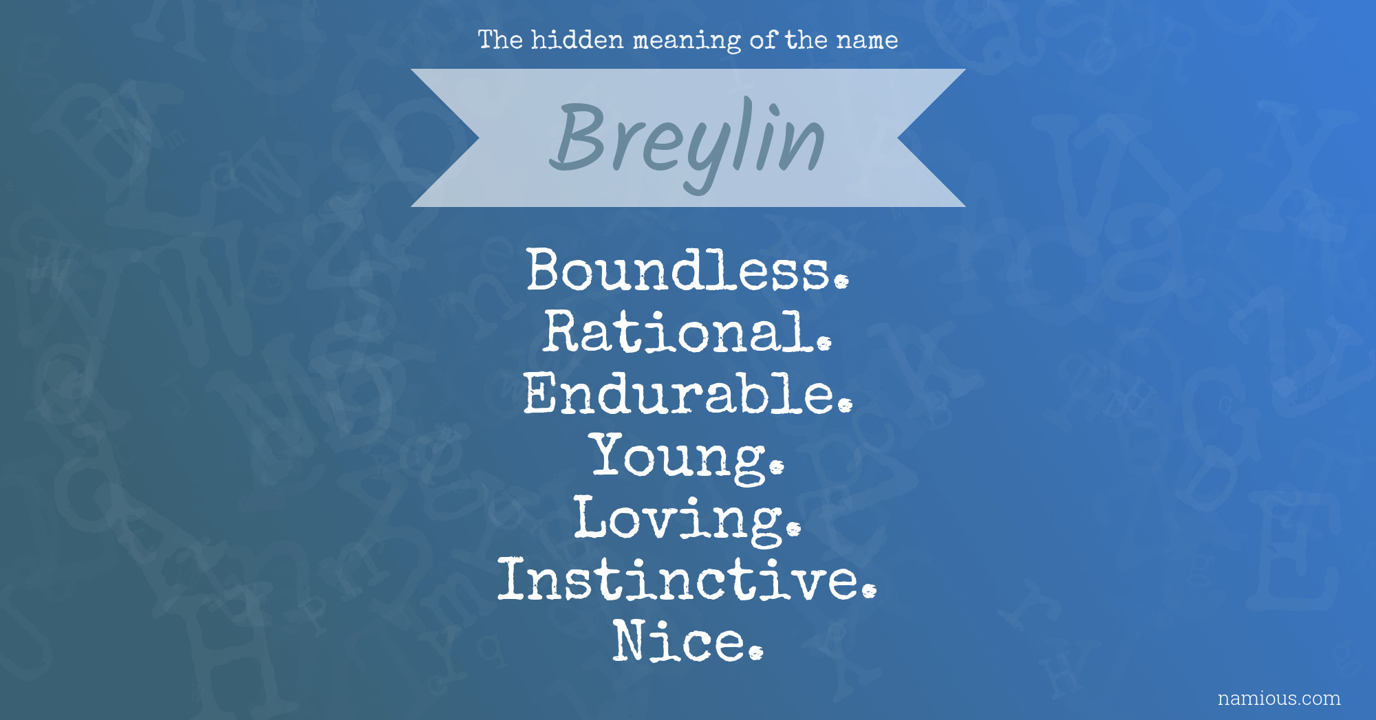 The hidden meaning of the name Breylin