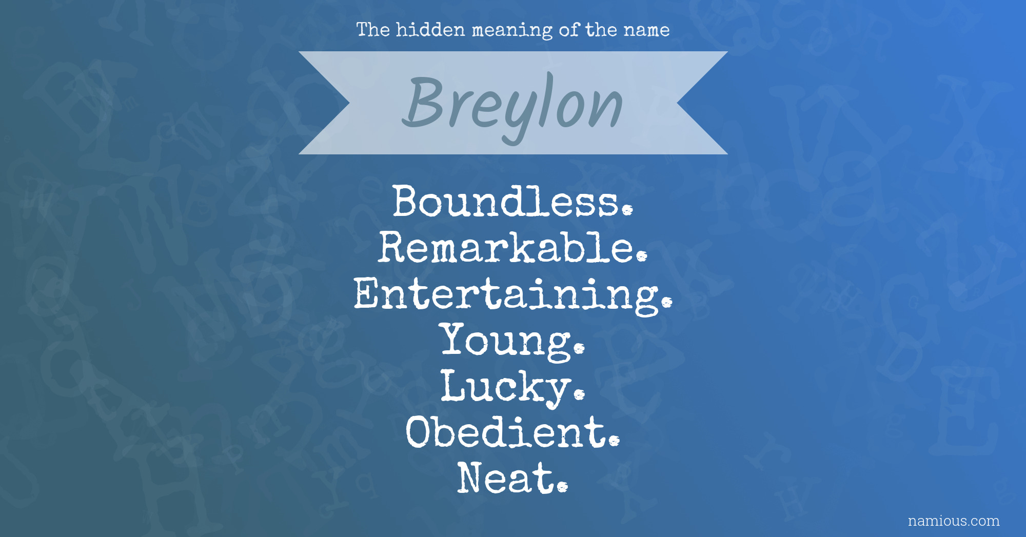 The hidden meaning of the name Breylon