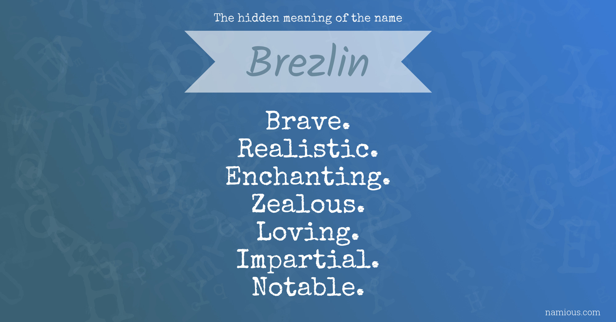 The hidden meaning of the name Brezlin