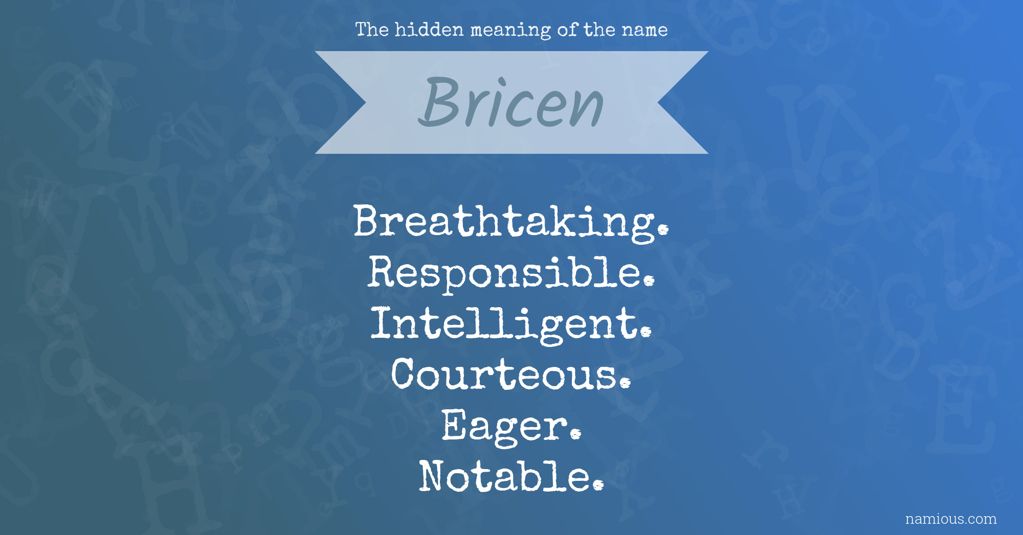 The hidden meaning of the name Bricen