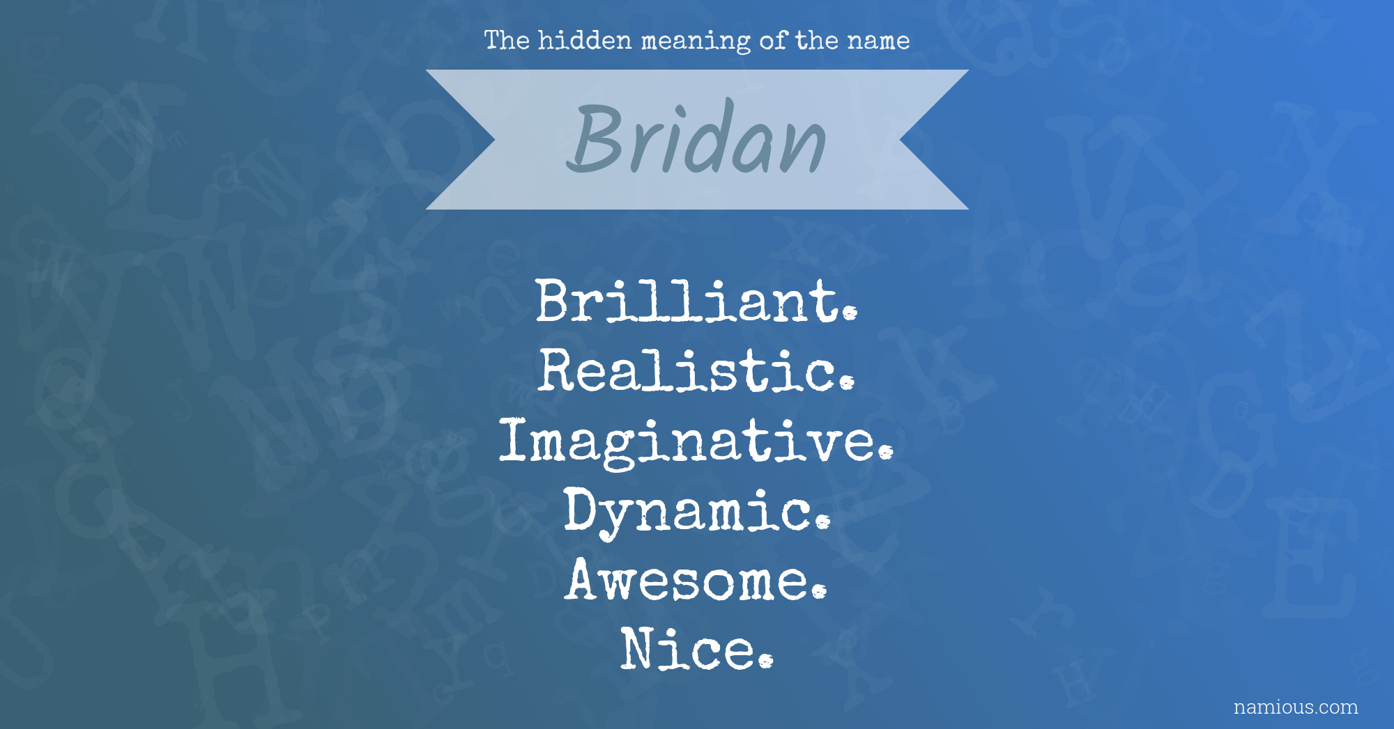 The hidden meaning of the name Bridan