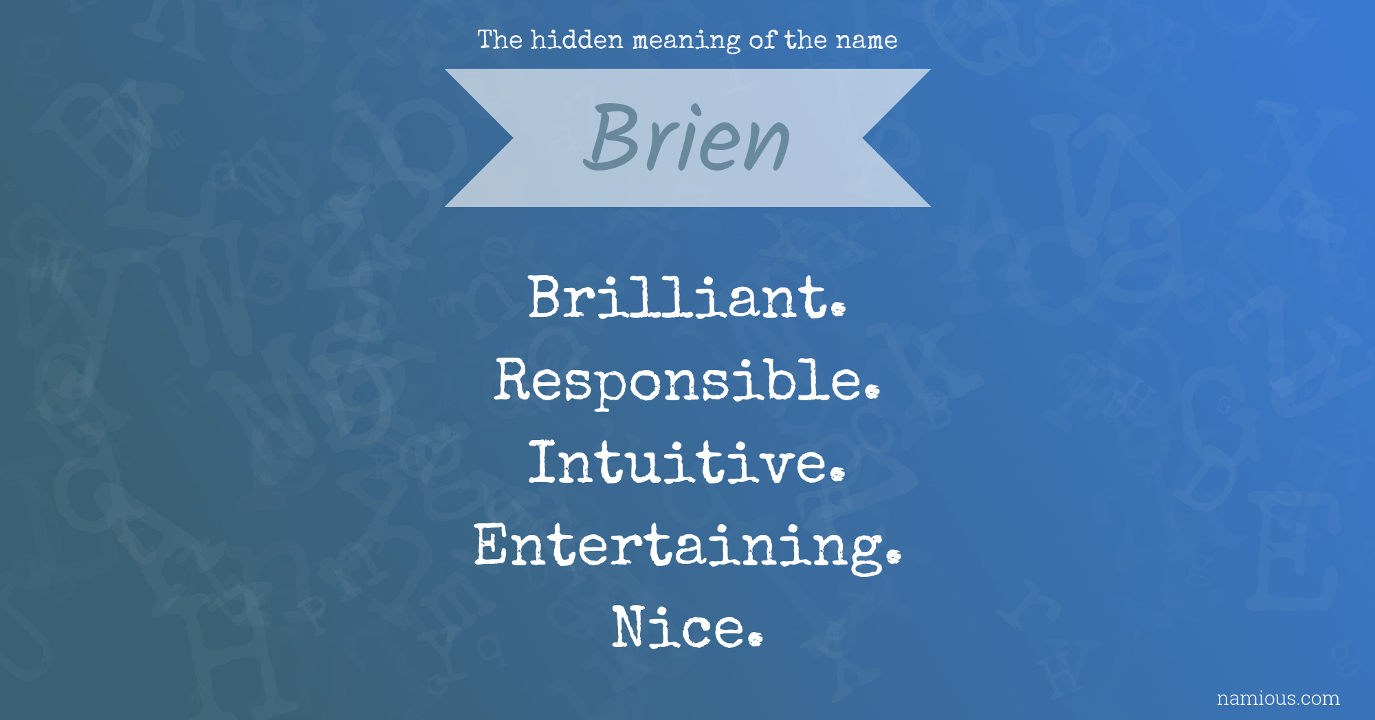 The hidden meaning of the name Brien