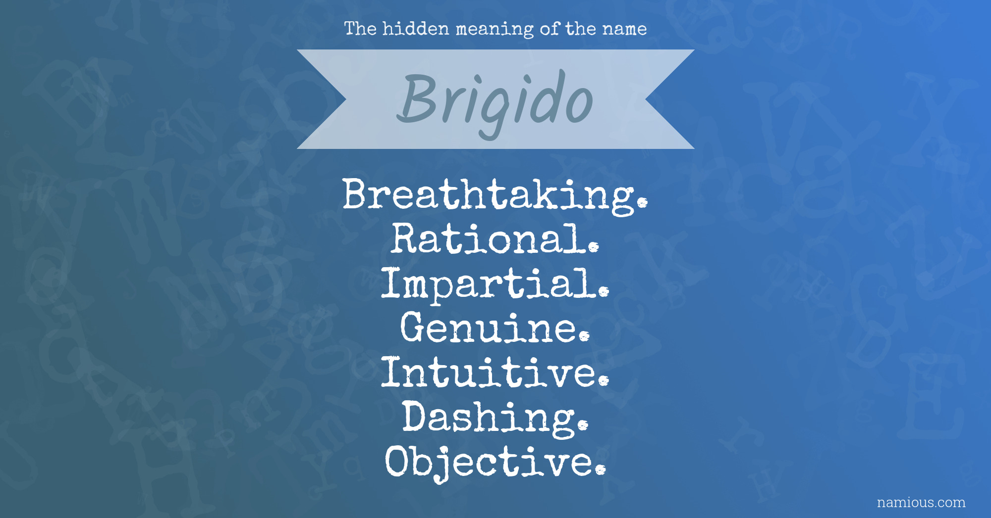 The hidden meaning of the name Brigido