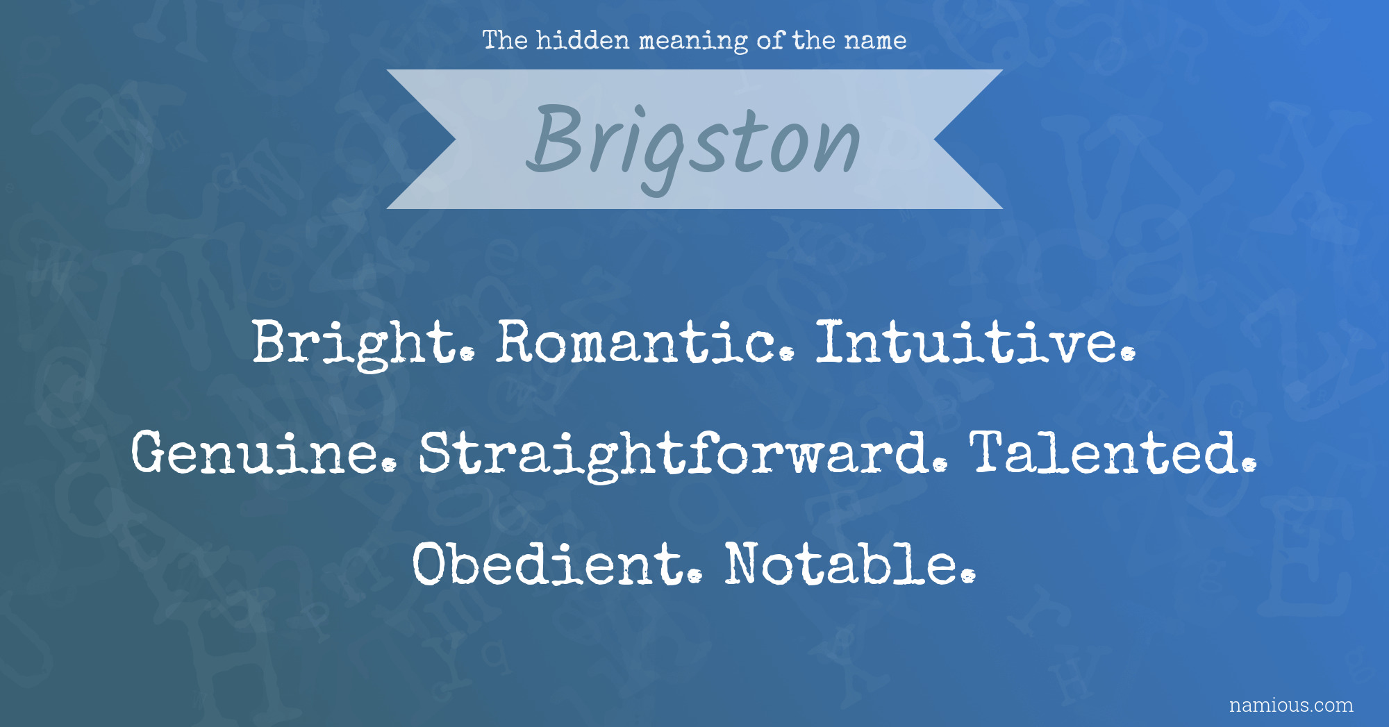 The hidden meaning of the name Brigston