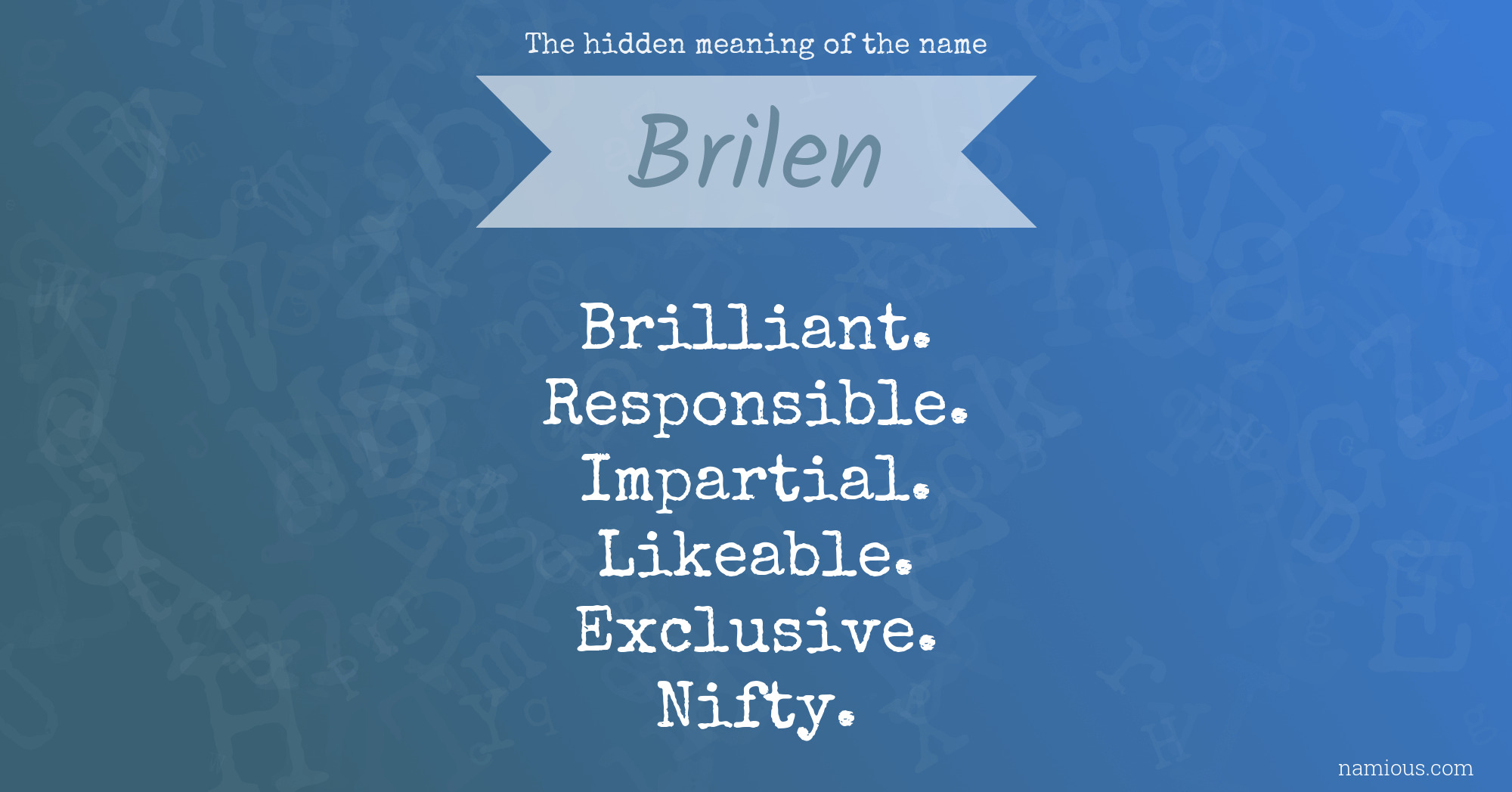 The hidden meaning of the name Brilen