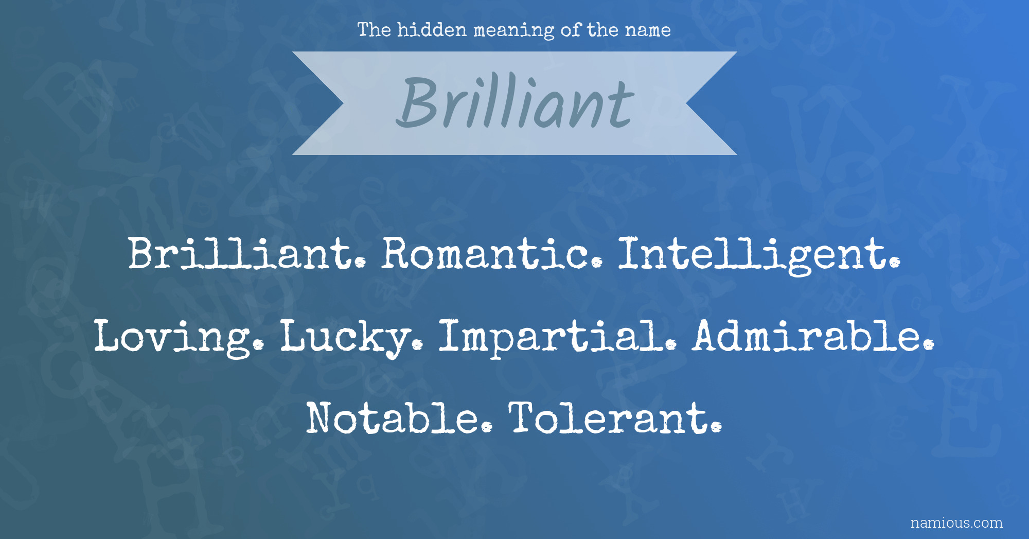 The hidden meaning of the name Brilliant