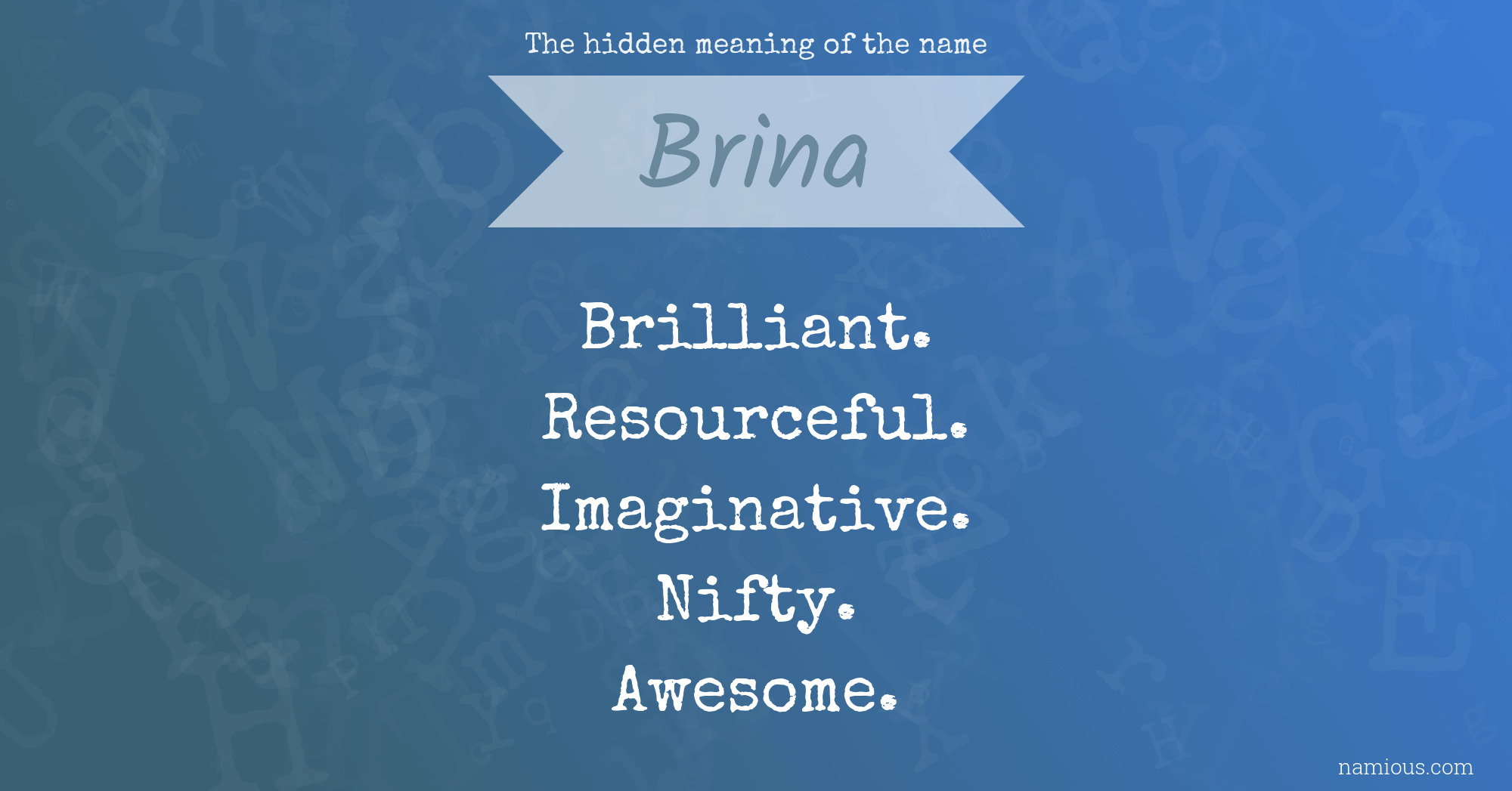 The hidden meaning of the name Brina