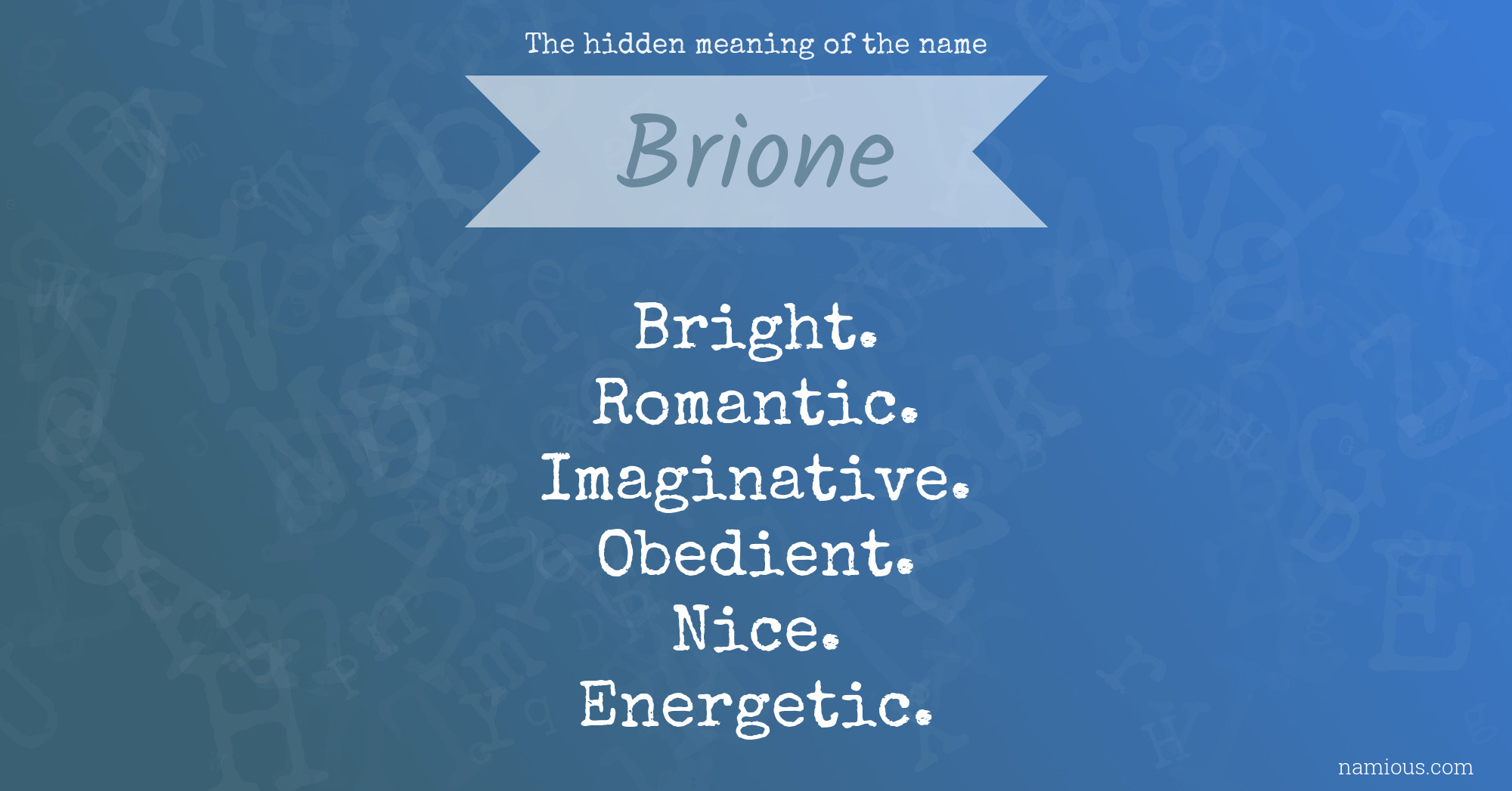 The hidden meaning of the name Brione