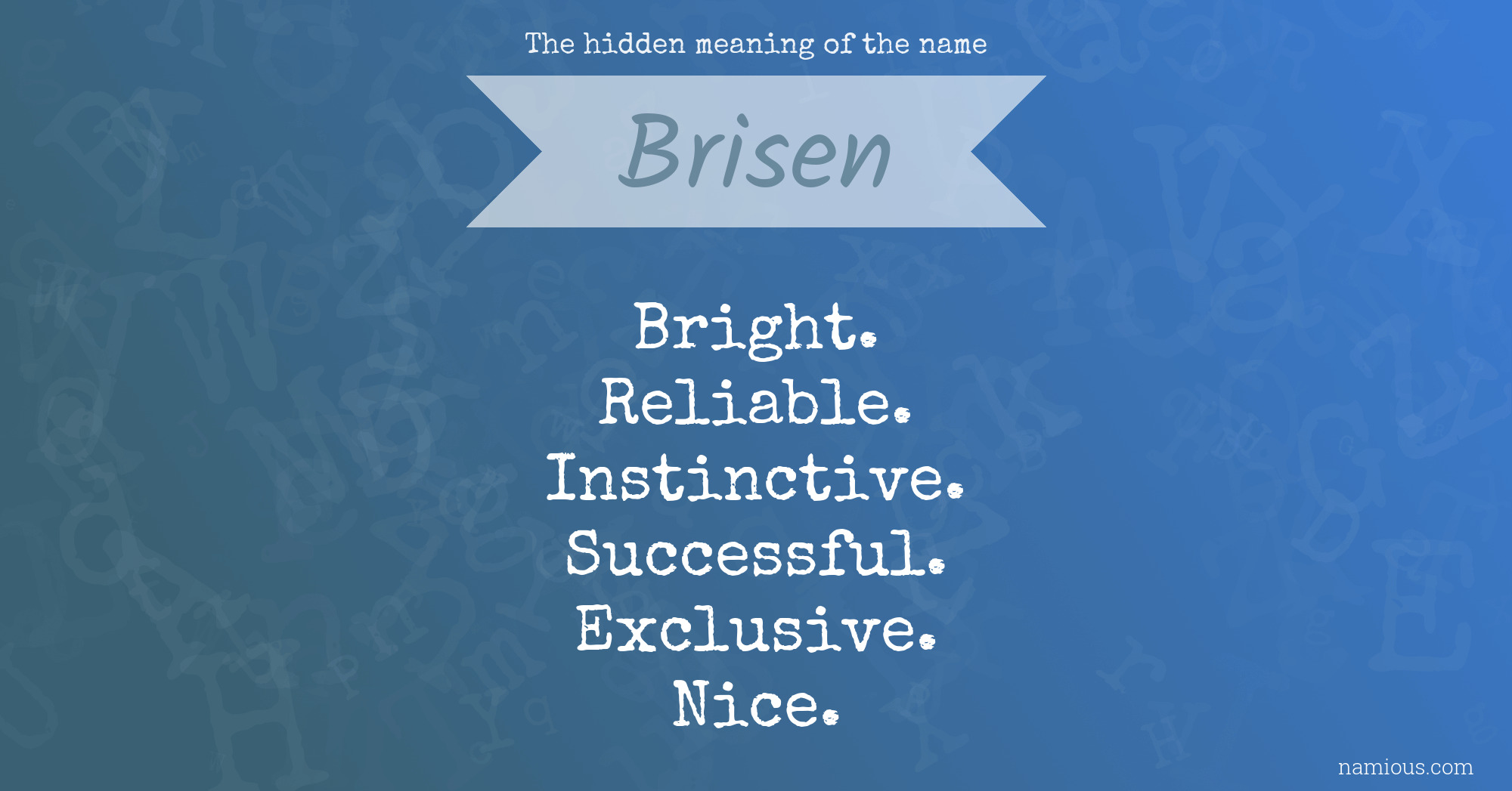 The hidden meaning of the name Brisen