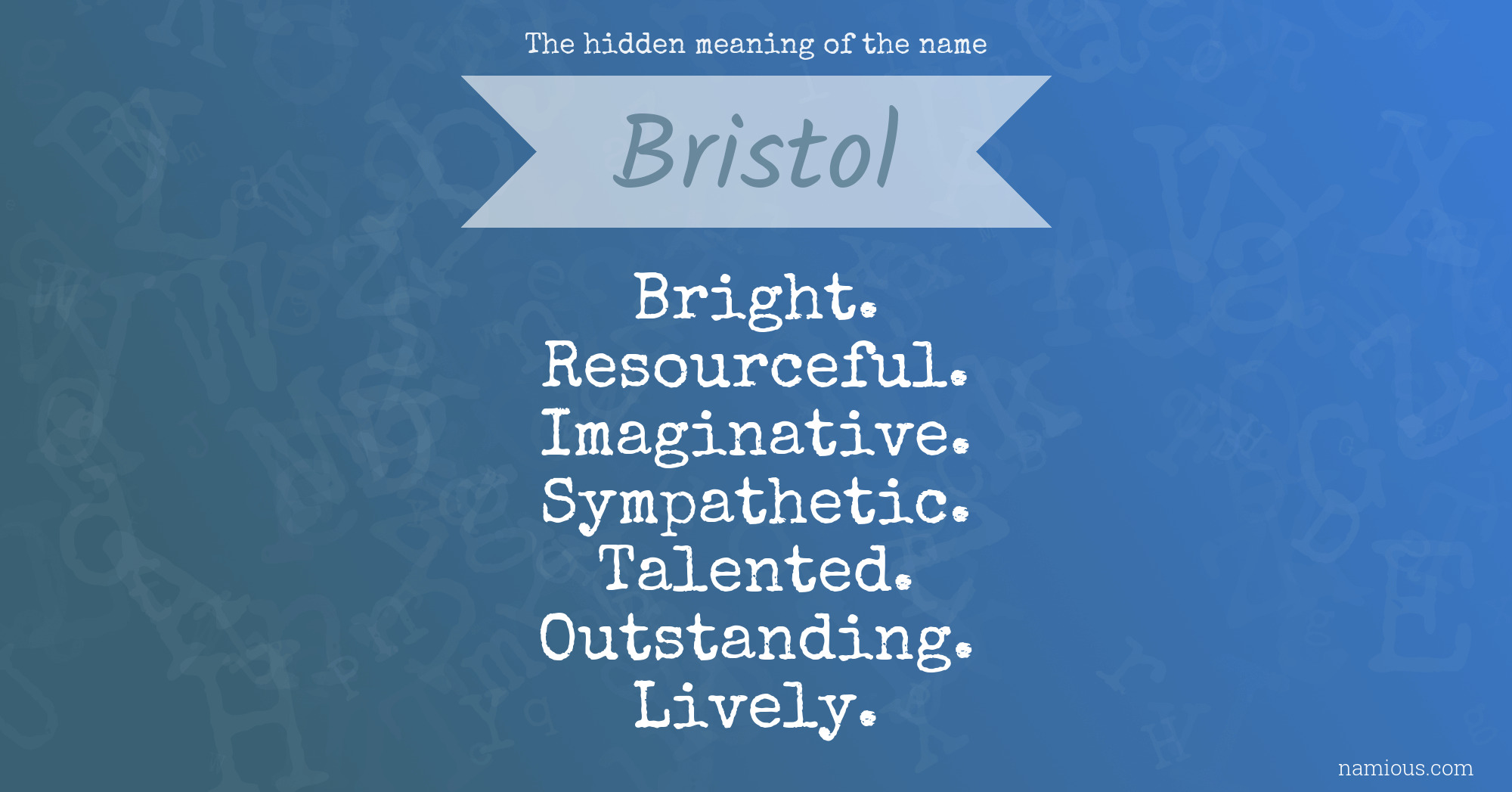 The hidden meaning of the name Bristol