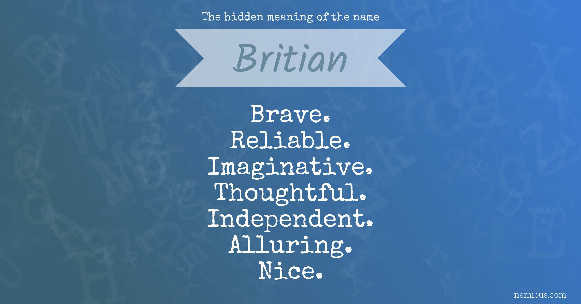 The hidden meaning of the name Britian