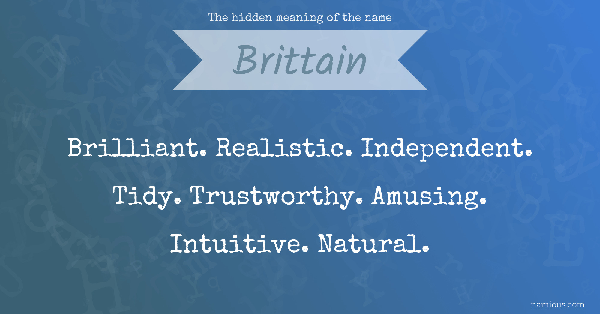 The hidden meaning of the name Brittain