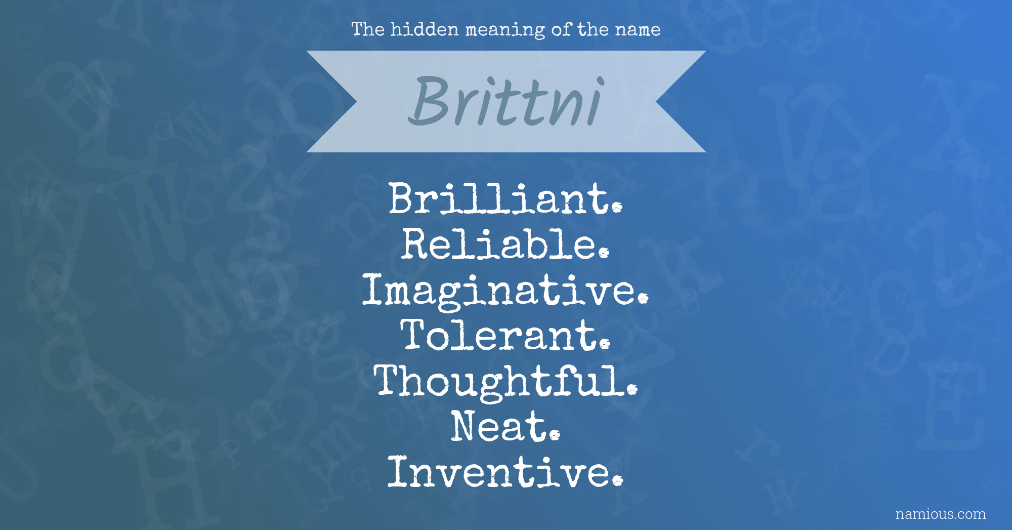 The hidden meaning of the name Brittni