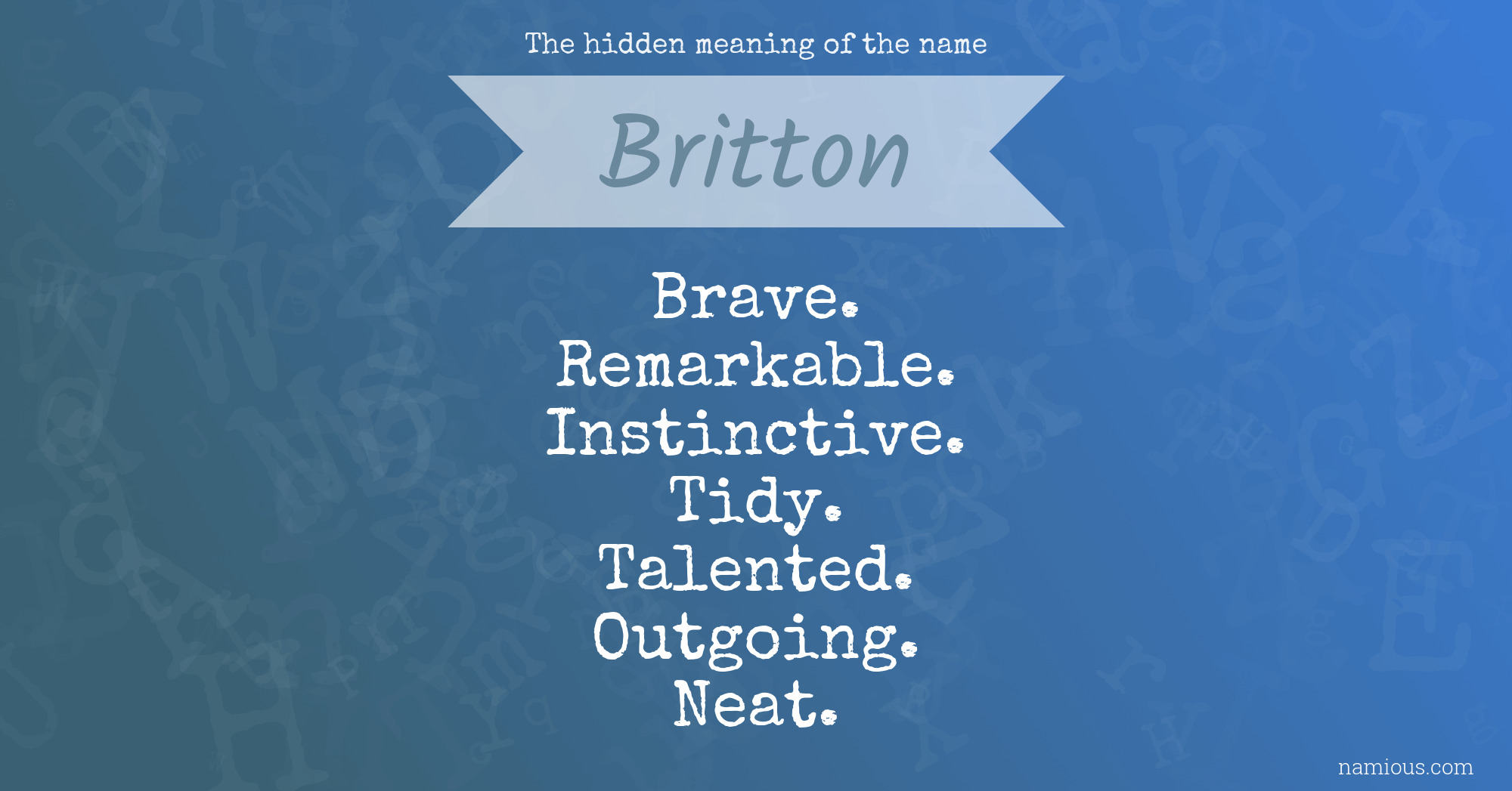 The hidden meaning of the name Britton