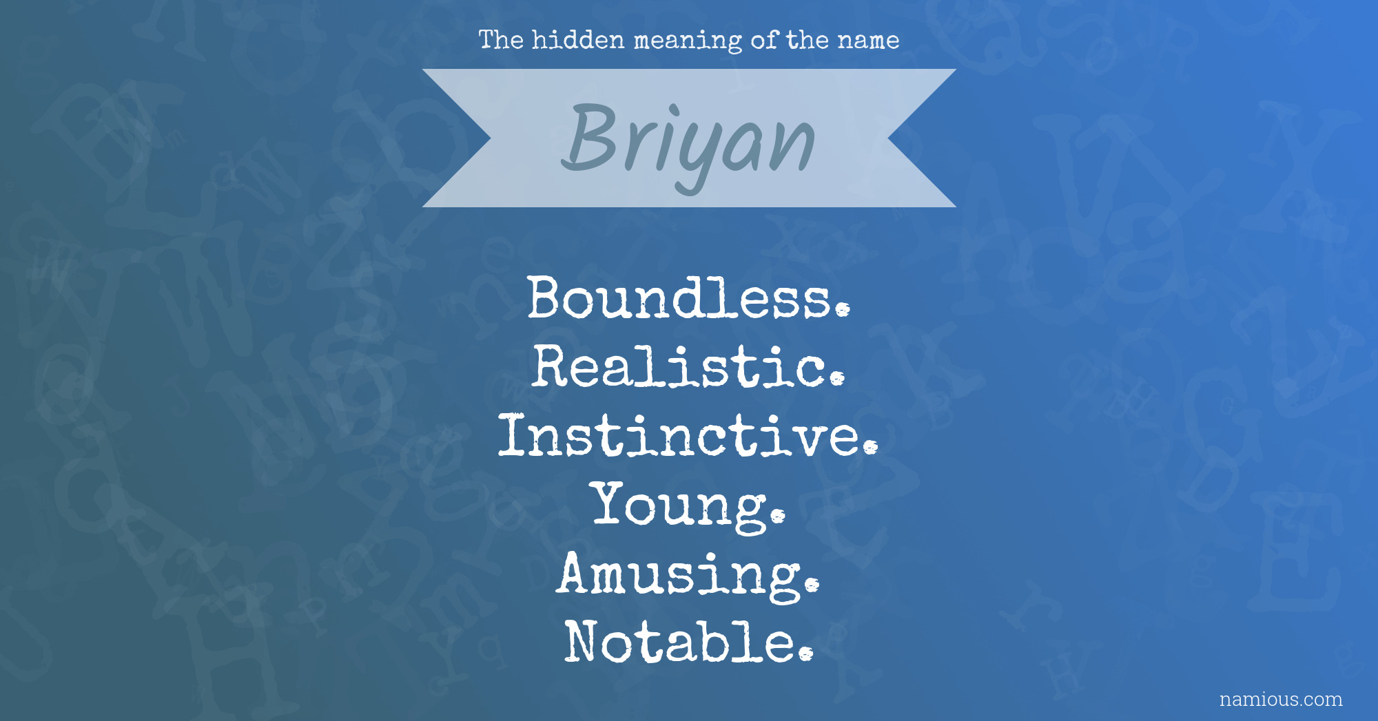 The hidden meaning of the name Briyan