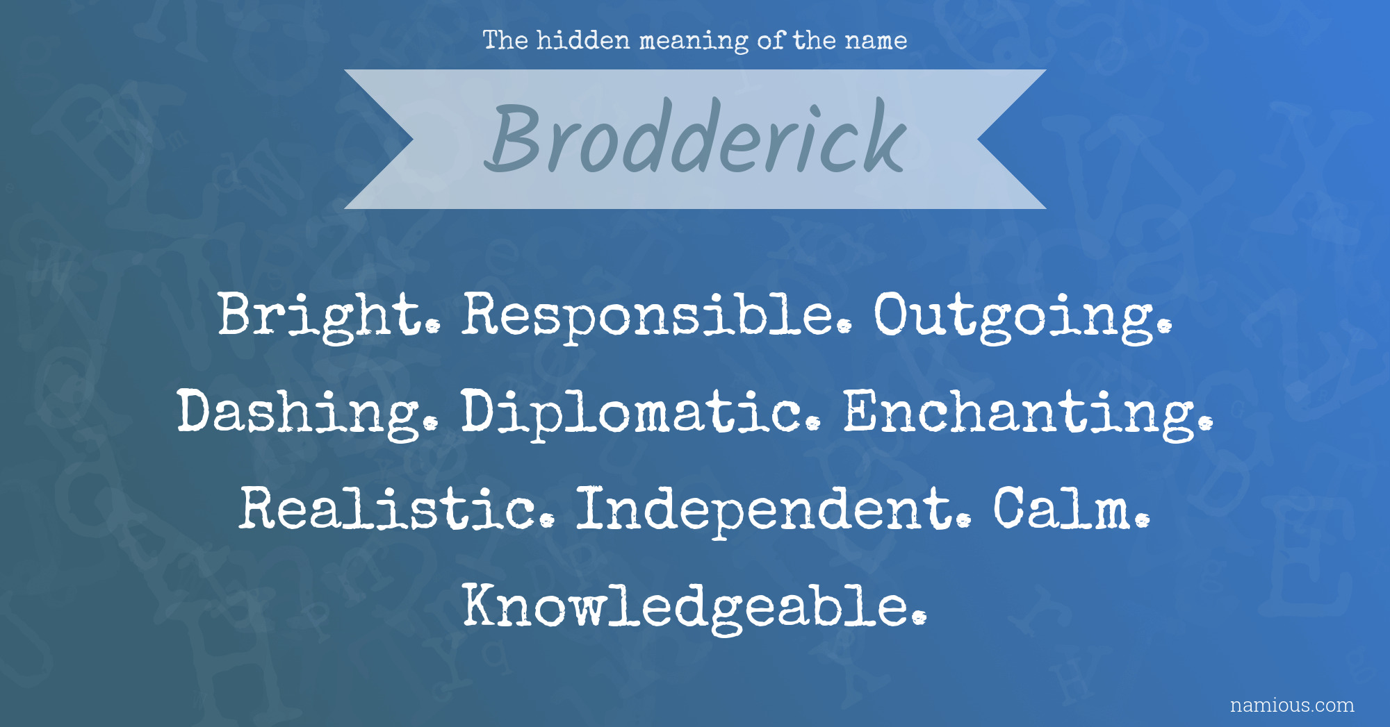 The hidden meaning of the name Brodderick