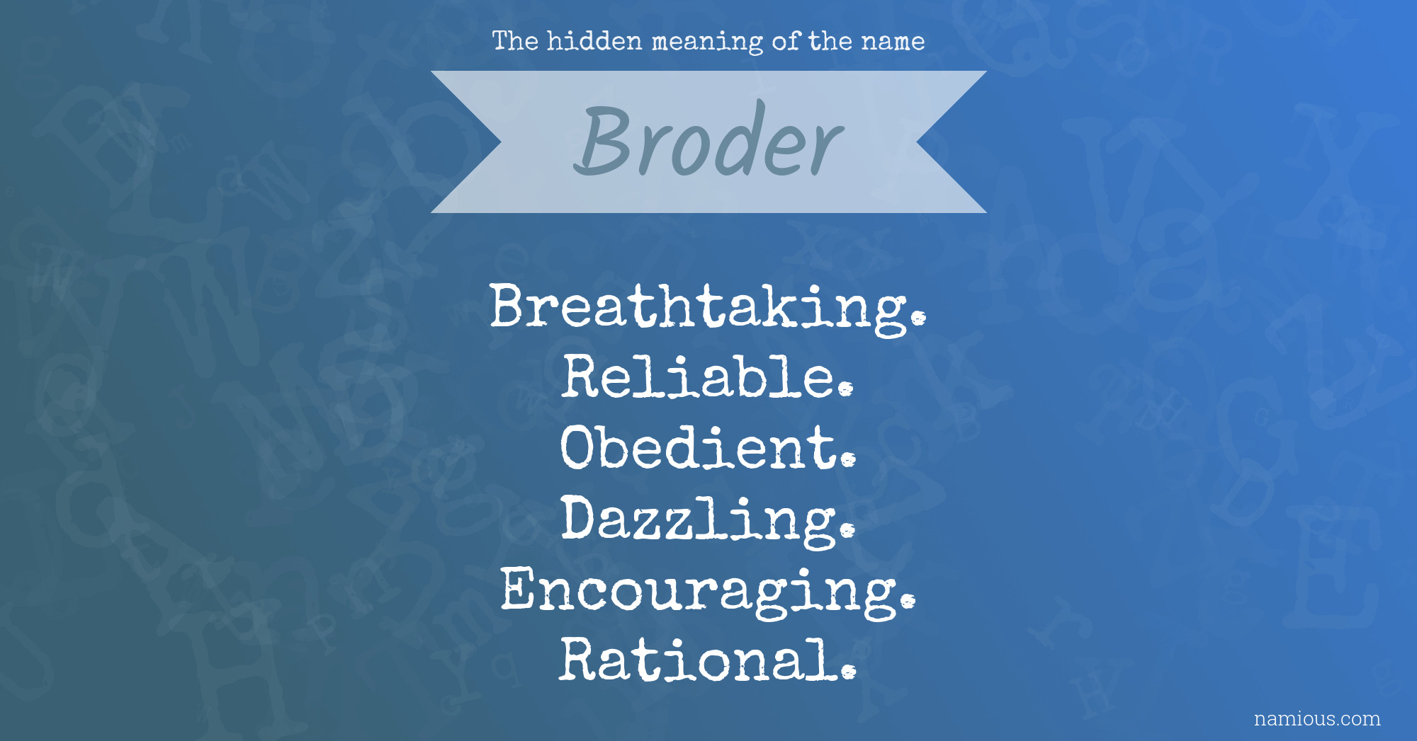 The hidden meaning of the name Broder