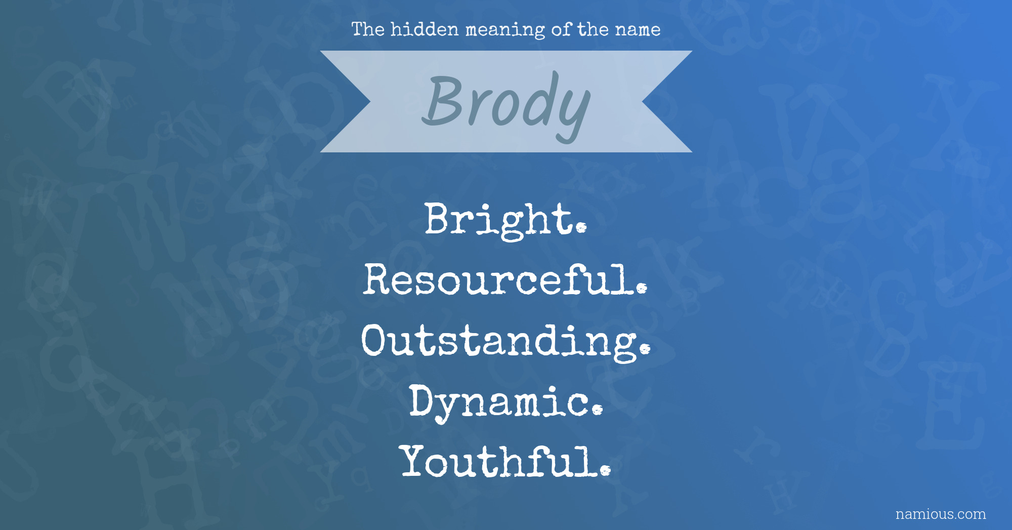 The hidden meaning of the name Brody