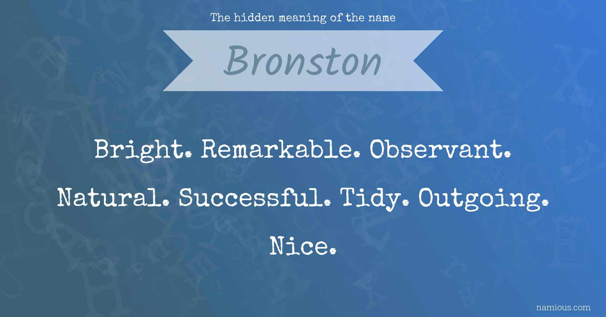 The hidden meaning of the name Bronston